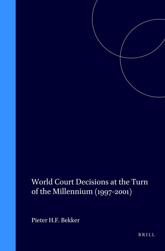 World Court Decisions at the Turn of the Millennium (1997-2001)