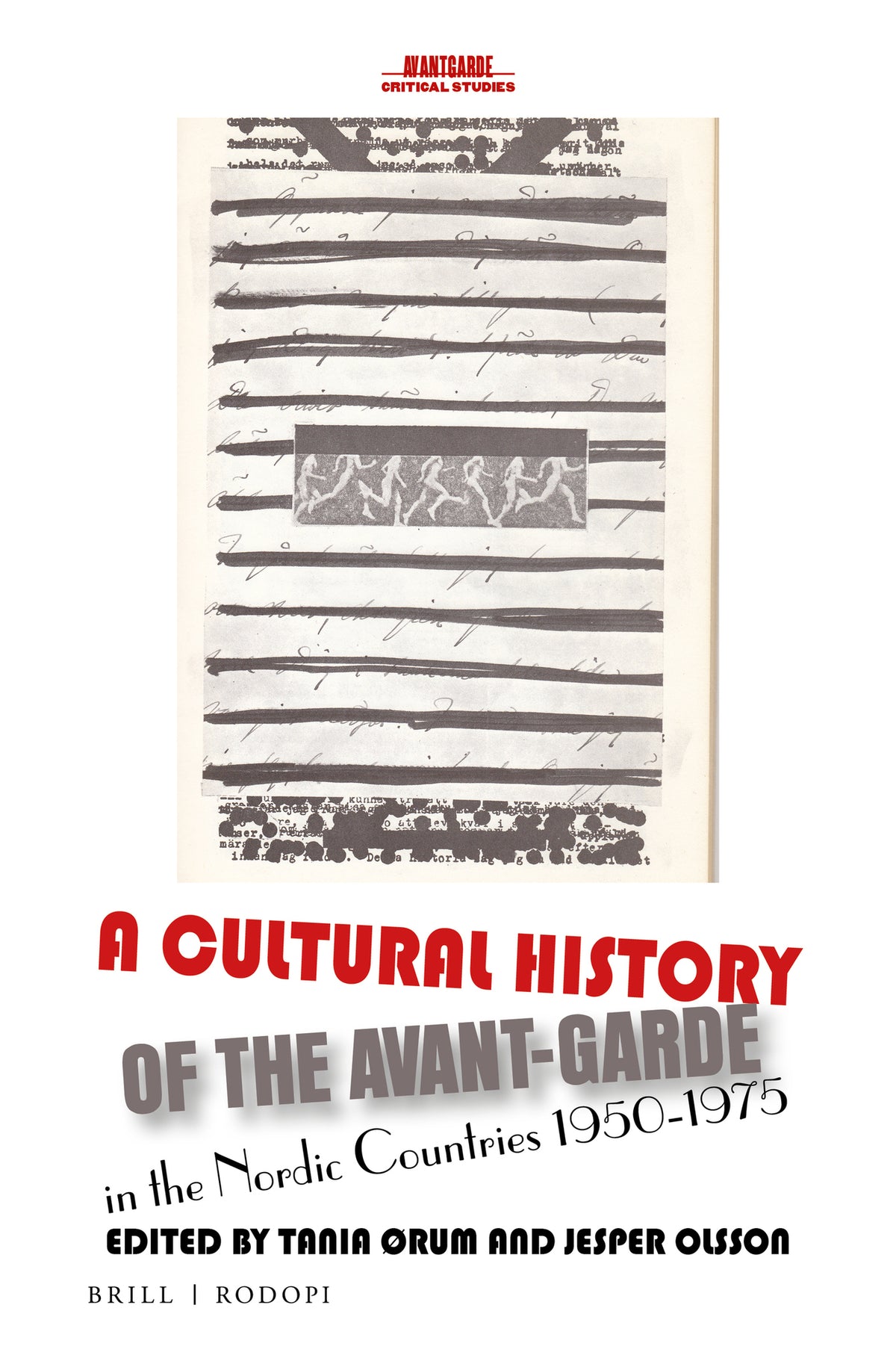 Cover image for A Cultural History of the Avant-Garde in the Nordic Countries 1950-1975 ISBN 9789004310490