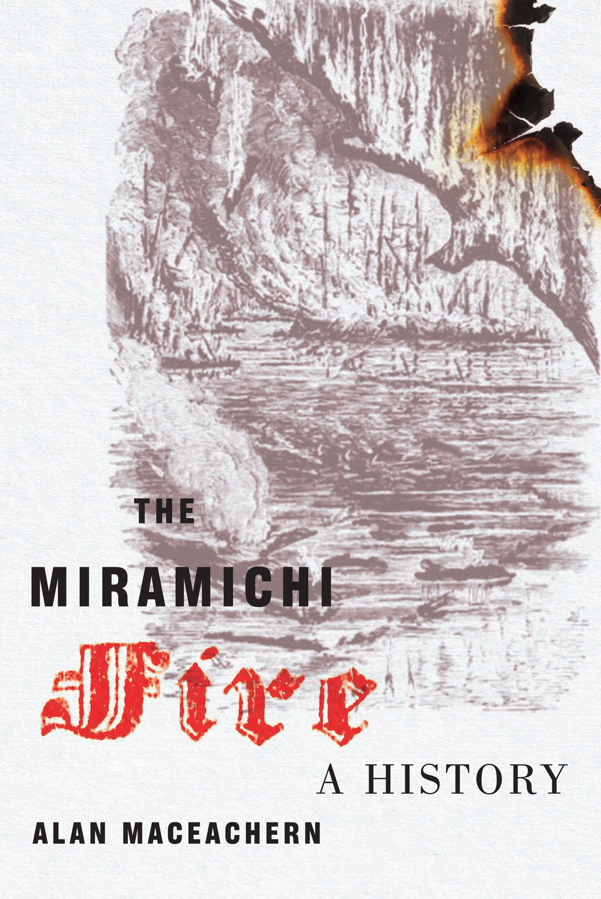 Cover image for The Miramichi Fire ISBN 9780228002840
