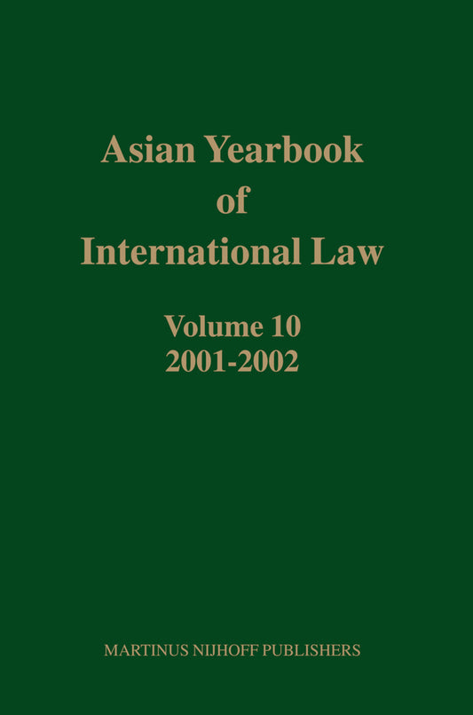 Asian Yearbook of International Law, Volume 10 (2001-2002)