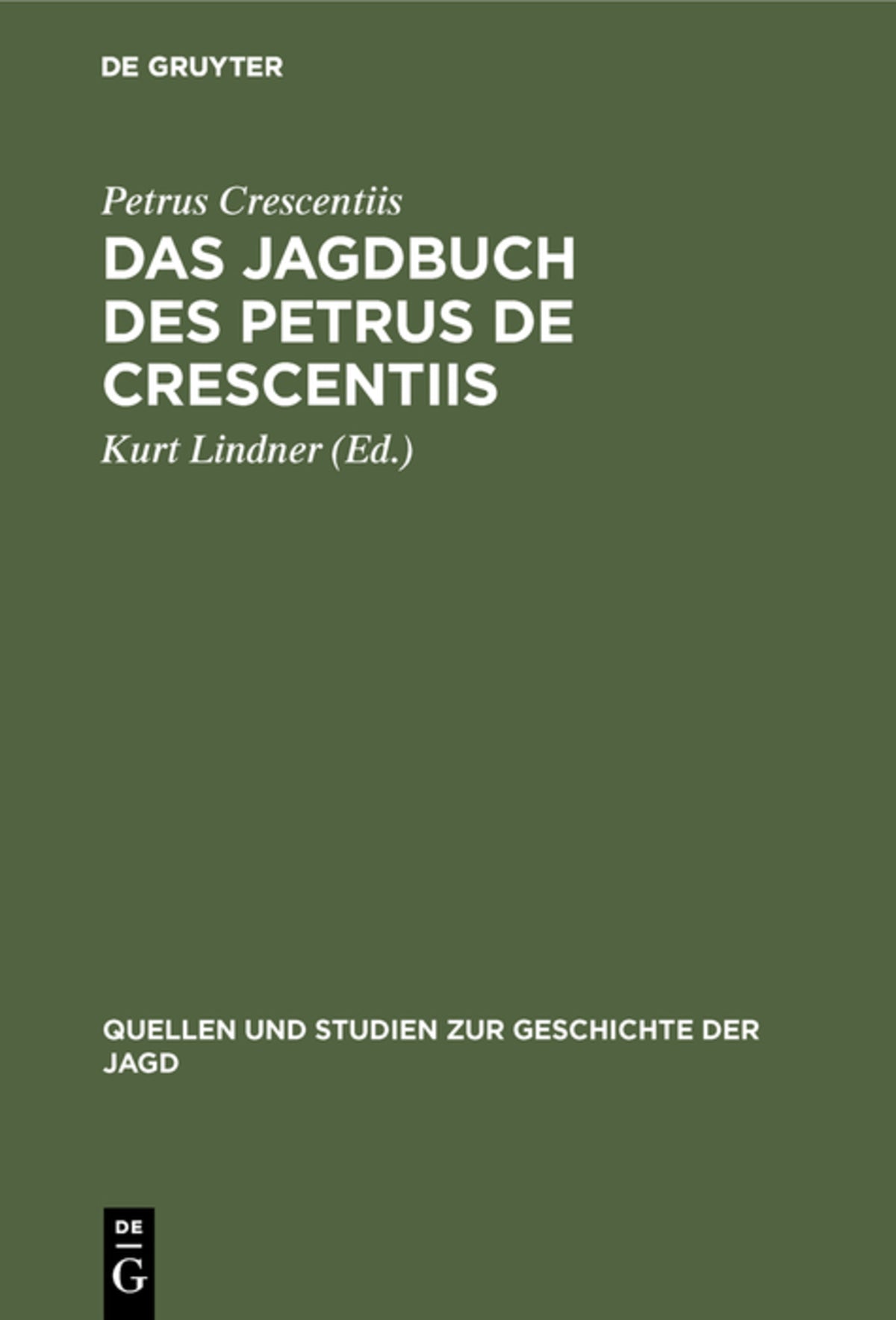Cover image for Das Jagdbuch des Petrus de Crescentiis ISBN 9783111251592