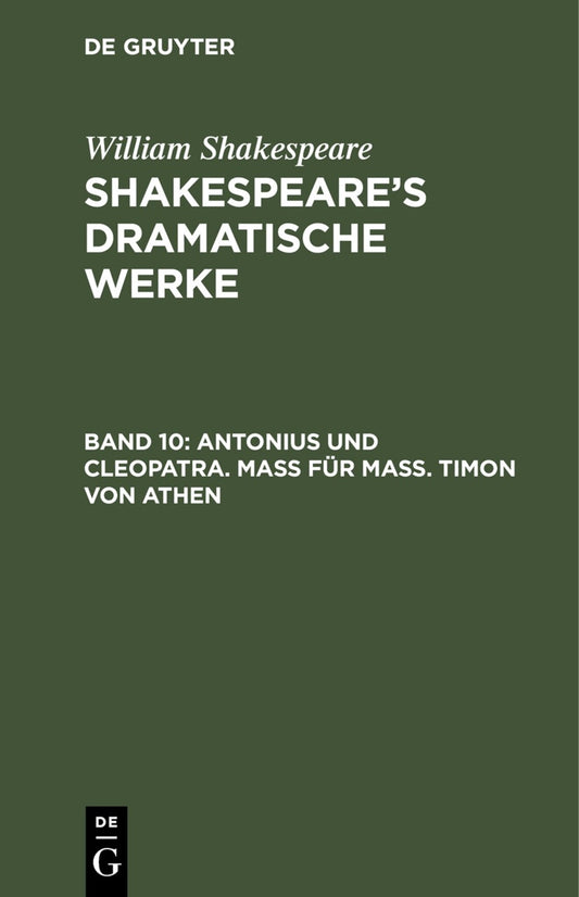 Antonius und Cleopatra. Maß für Maß. Timon von Athen