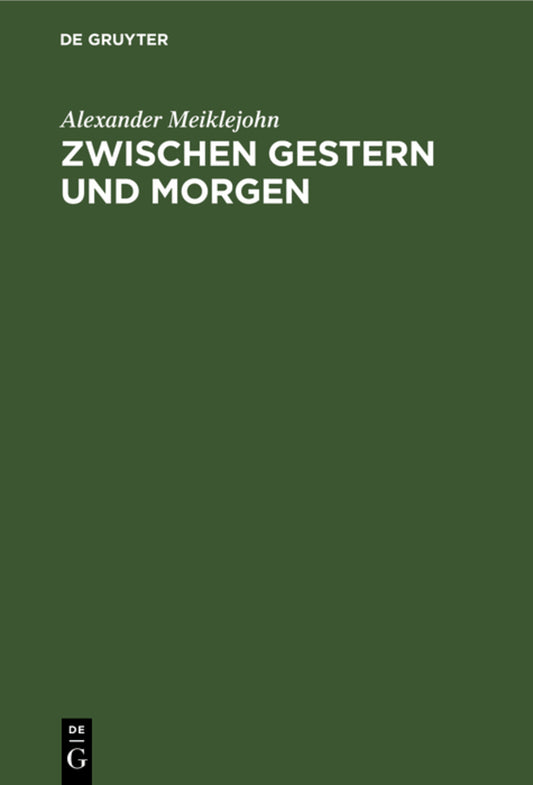 Zwischen Gestern und Morgen