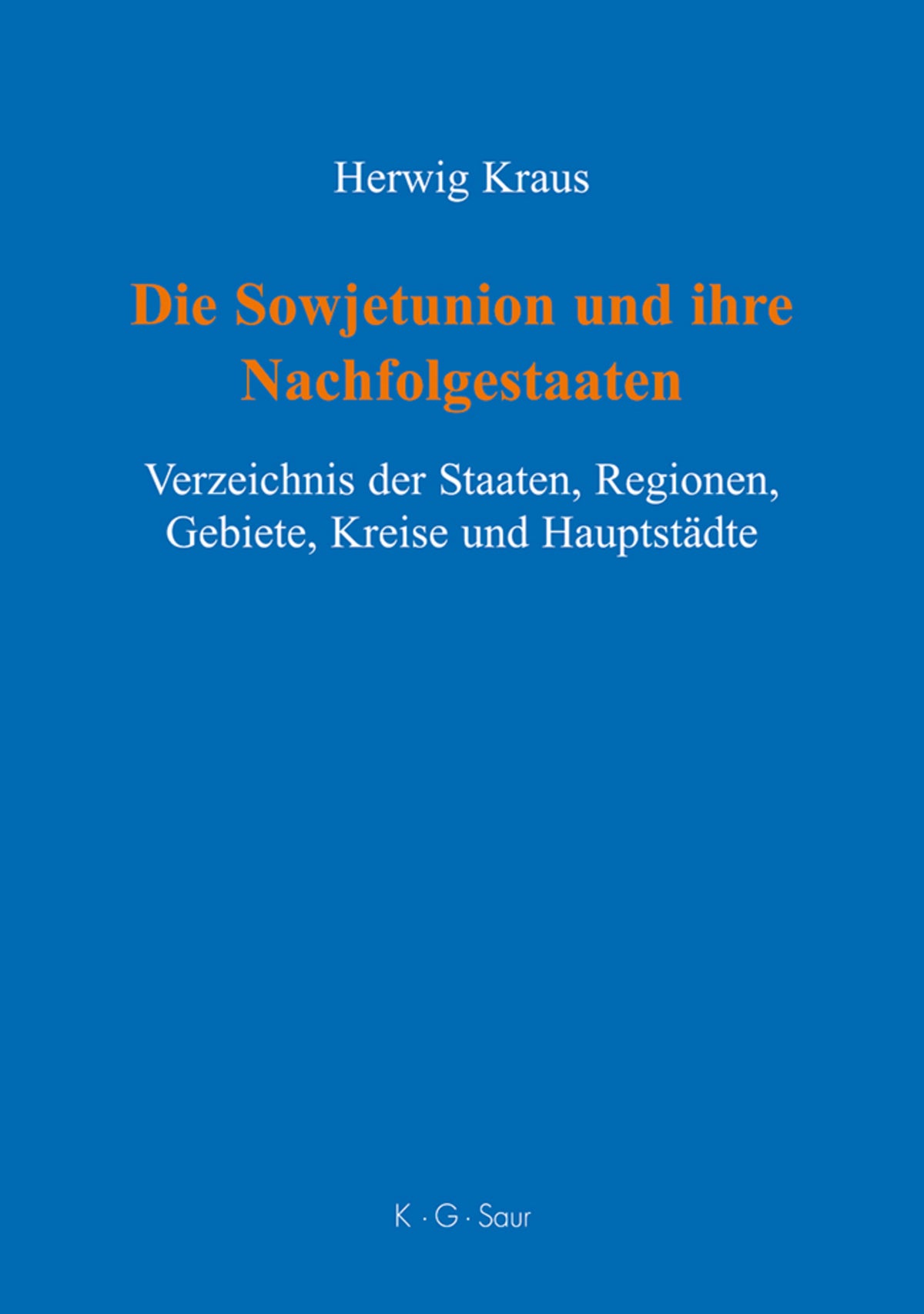 Die Sowjetunion und ihre Nachfolgestaaten