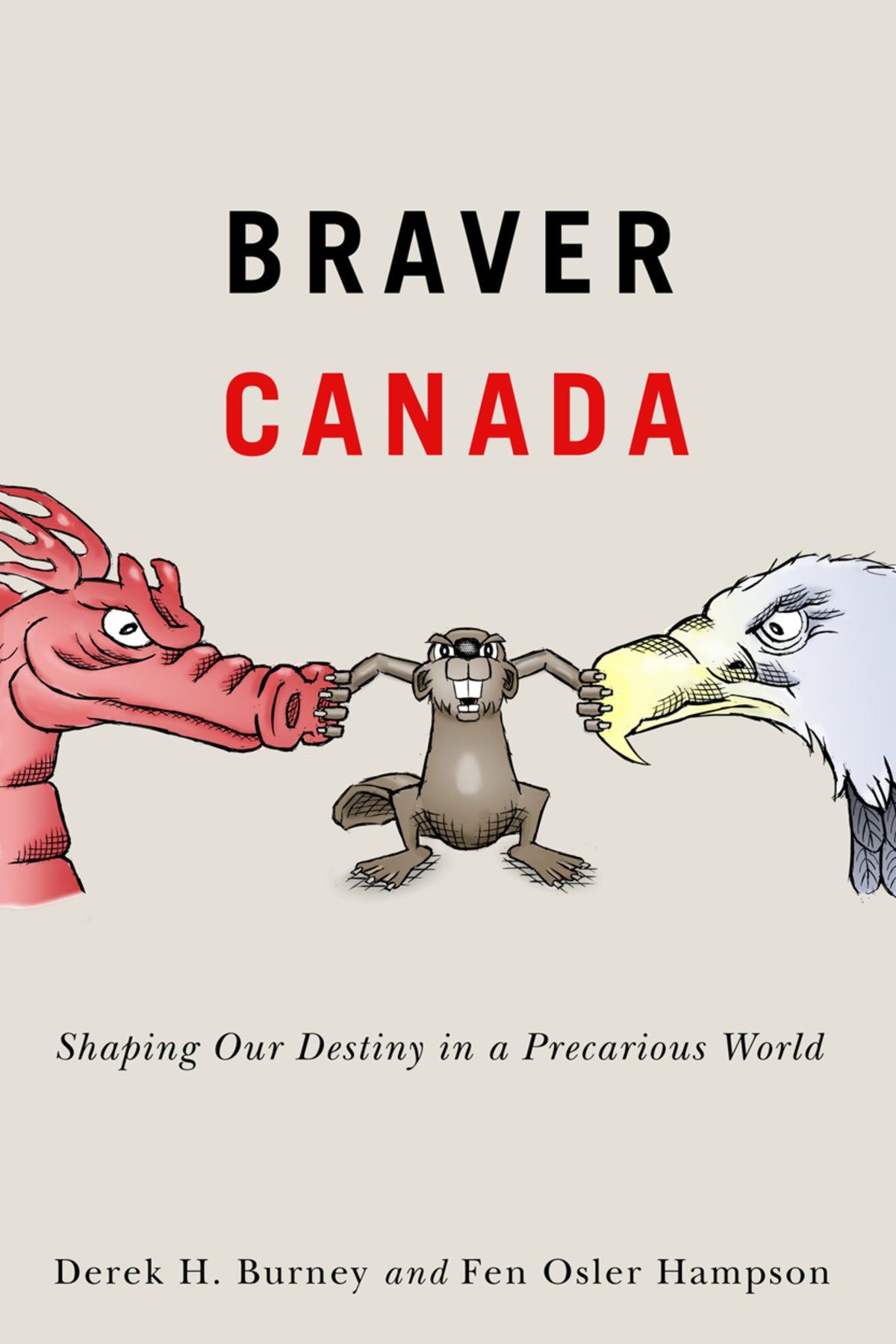Cover image for Braver Canada ISBN 9780228002185