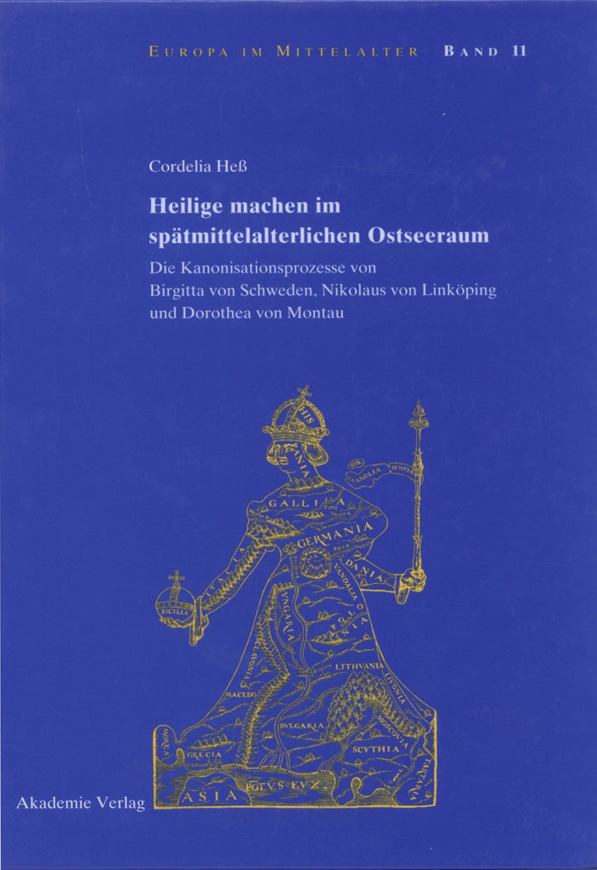 Cover image for Heilige machen im spätmittelalterlichen Ostseeraum ISBN 9783050045146