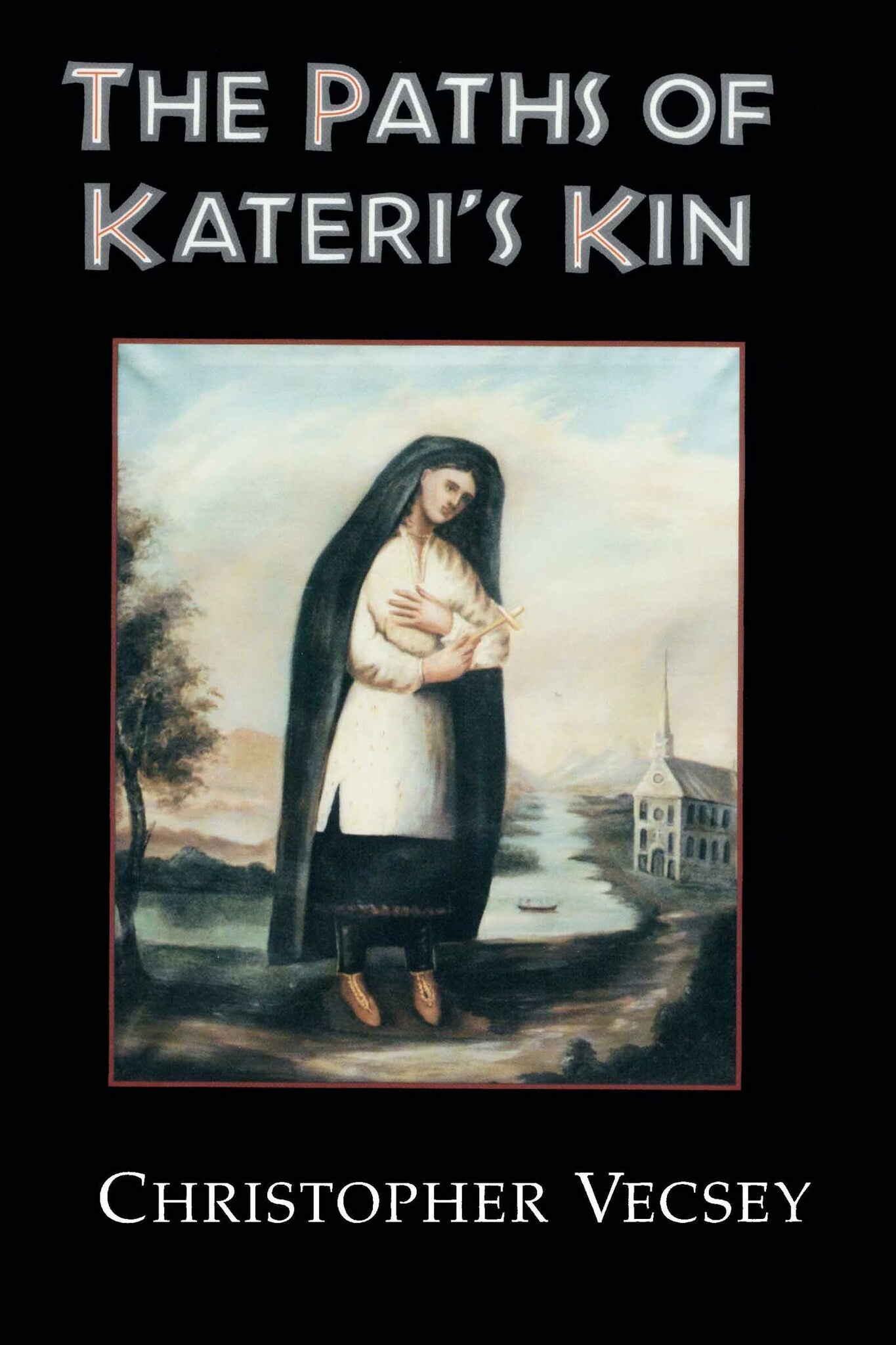 Cover image for The Paths of Kateri's Kin ISBN 9780268038649