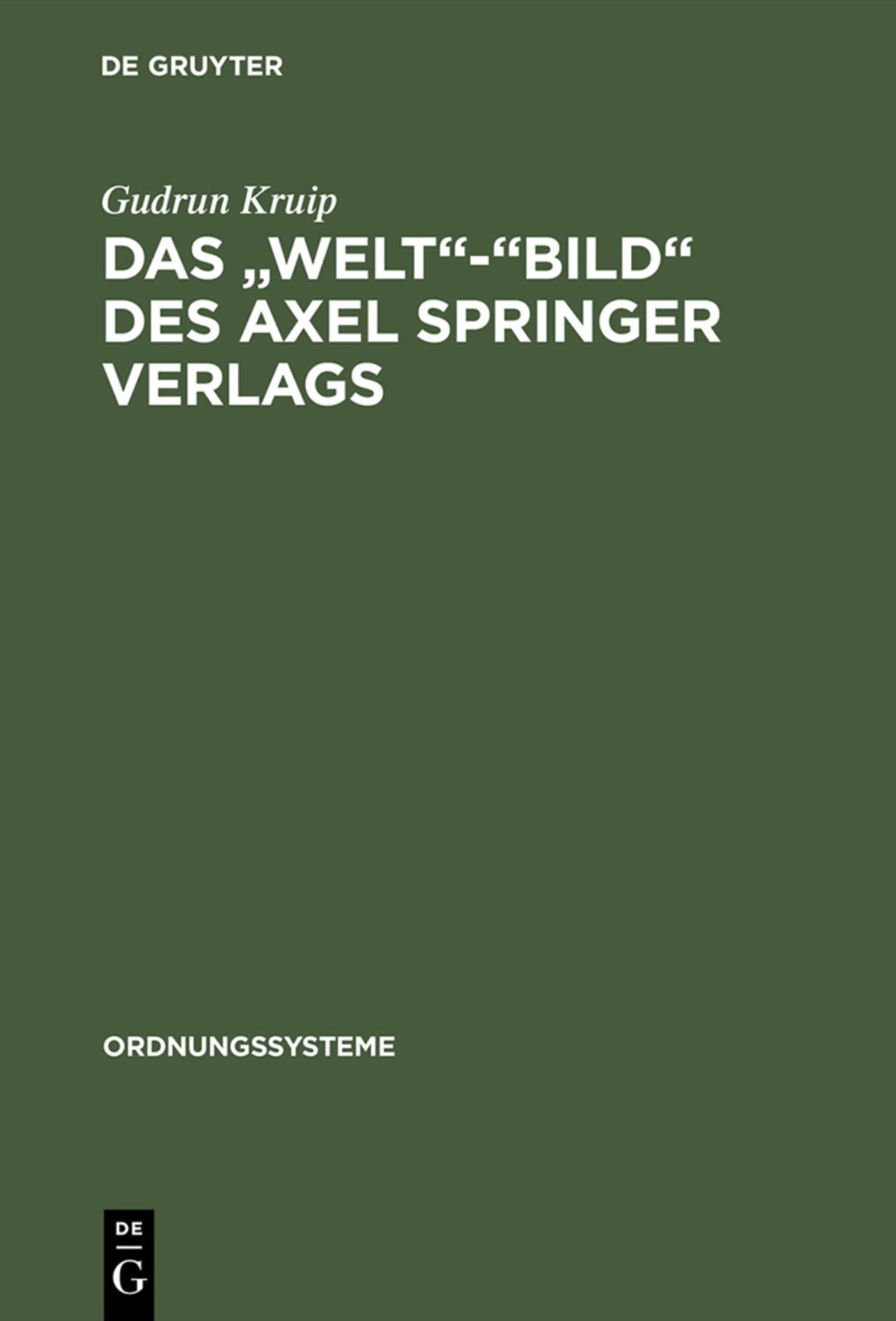 Cover image for Das "Welt"-"Bild" des Axel Springer Verlags ISBN 9783486563436