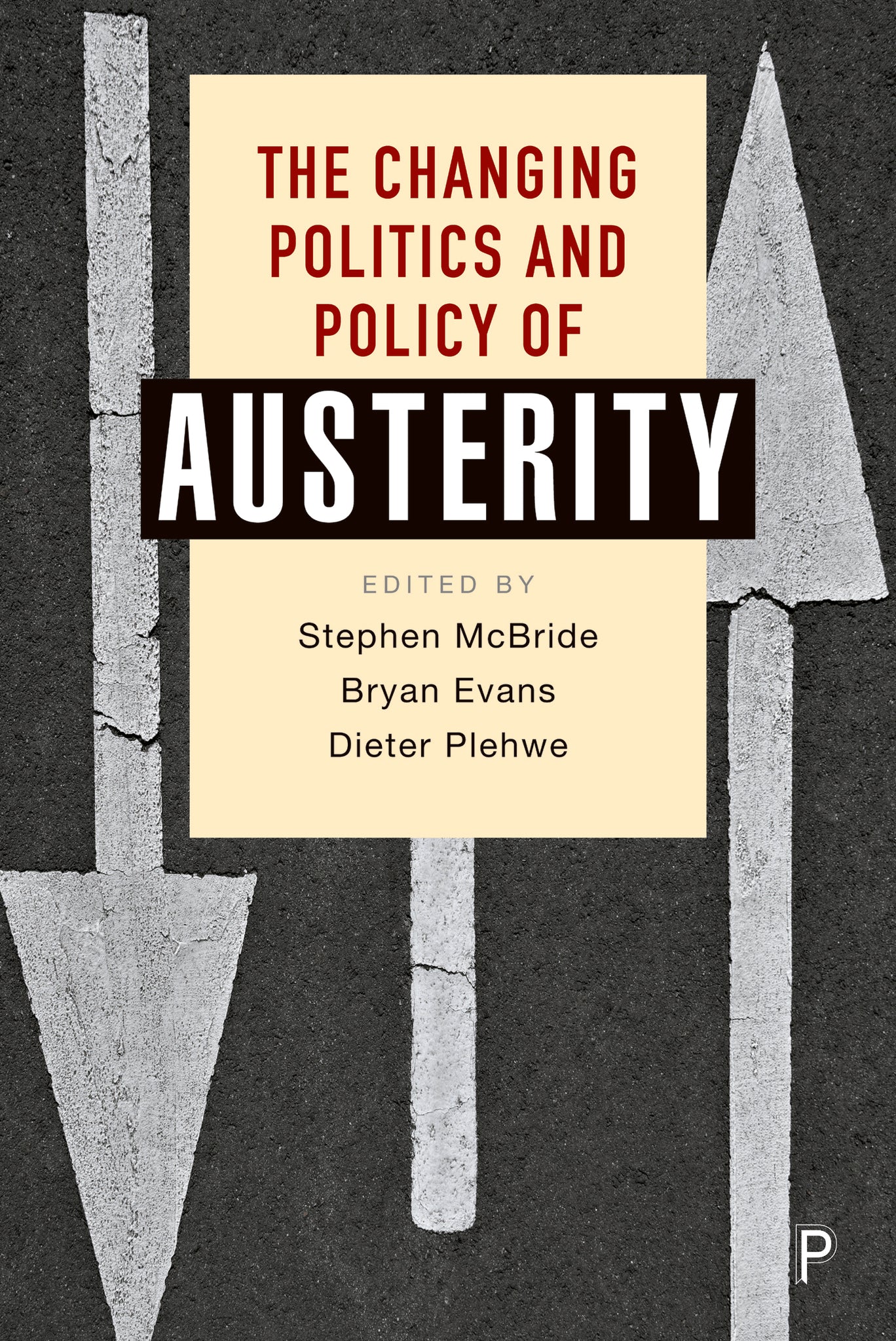 Cover image for The Changing Politics and Policy of Austerity ISBN 9781447359517