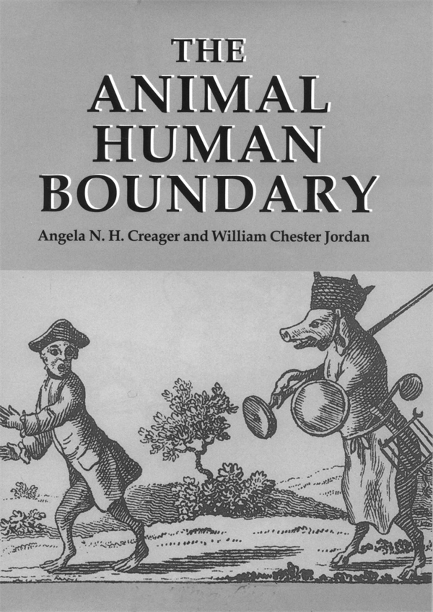 Cover image for The Animal/Human Boundary: Historical Perspectives ISBN 9781580461207
