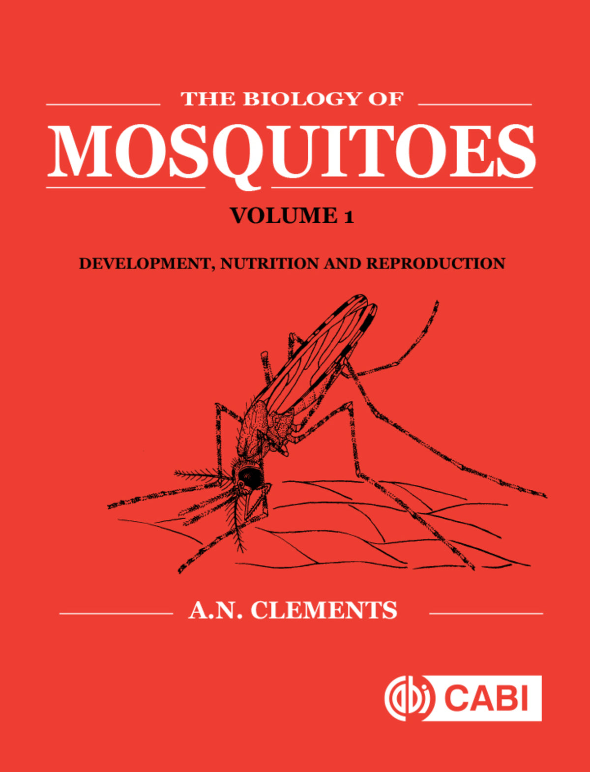 Cover image for Biology of Mosquitoes, Volume 1 ISBN 9780851993744