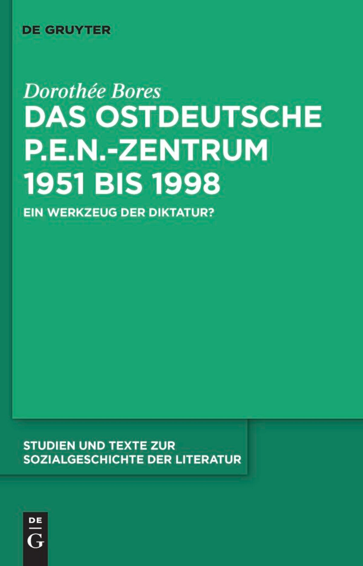 Das ostdeutsche P.E.N.-Zentrum 1951 bis 1998