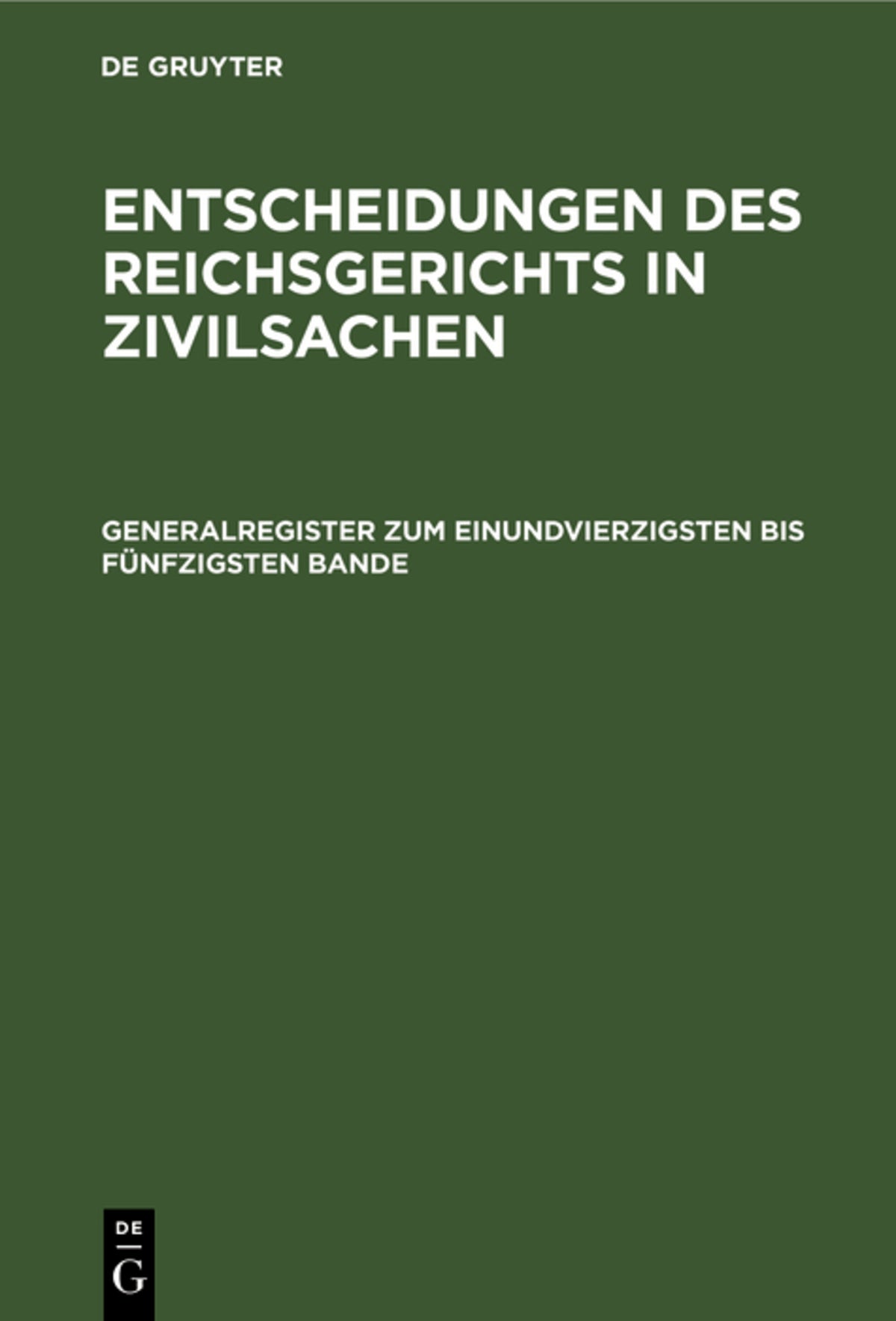 Cover image for Generalregister zum einundvierzigsten bis fünfzigsten Bande ISBN 9783112331675