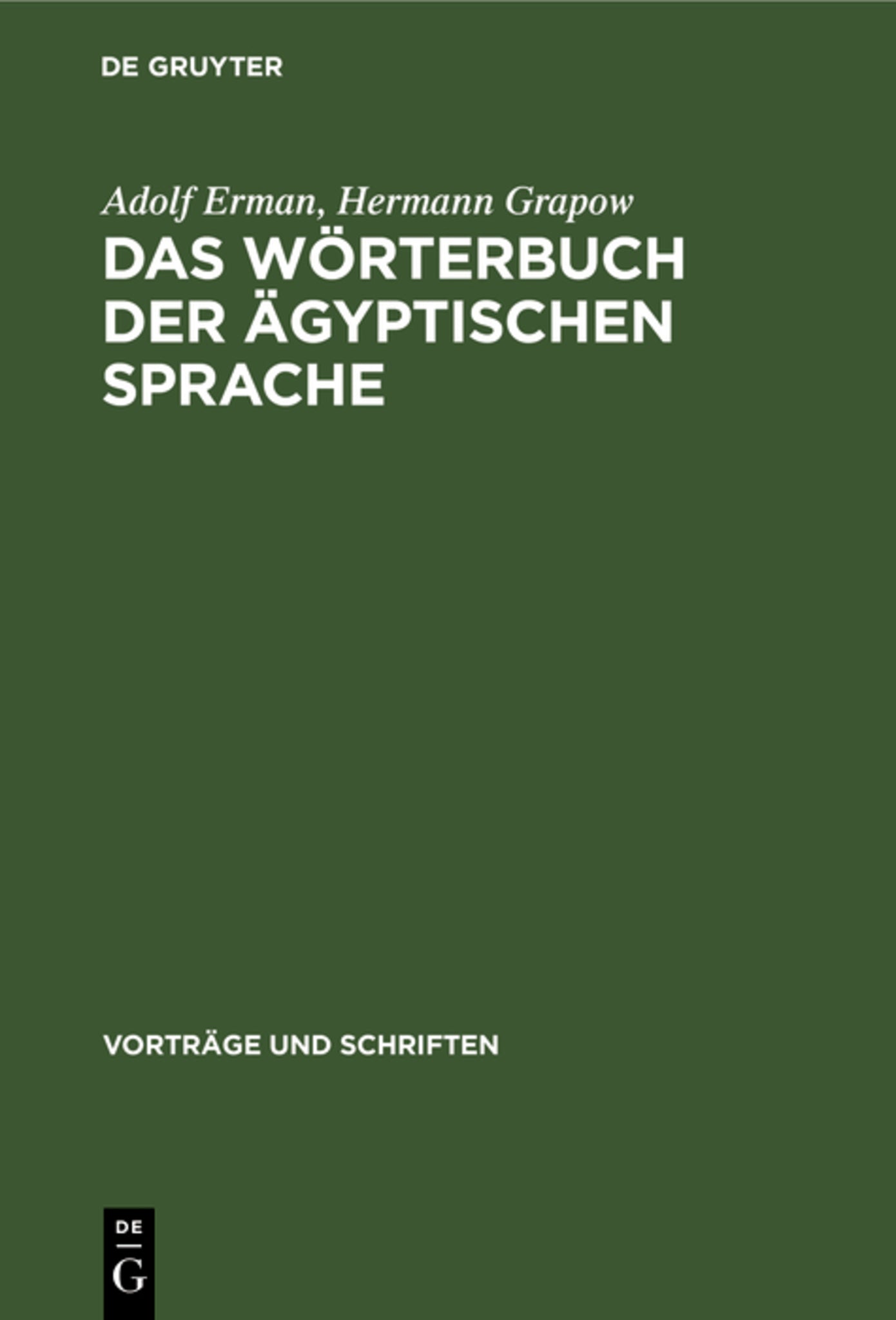 Das Wörterbuch der ägyptischen Sprache