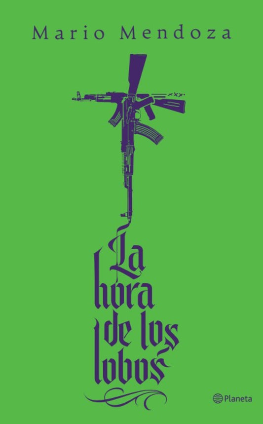 La hora de los lobos (Novela) / The Hour of the Wolves (A Novel)