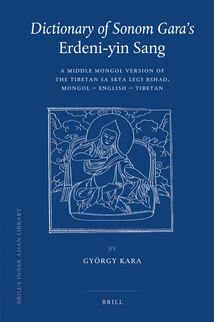 Cover image for Dictionary of Sonom Gara's Erdeni-yin Sang ISBN 9789004175792