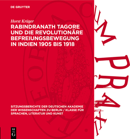 Rabindranath Tagore und die revolutionäre Befreiungsbewegung in Indien 1905 bis 1918