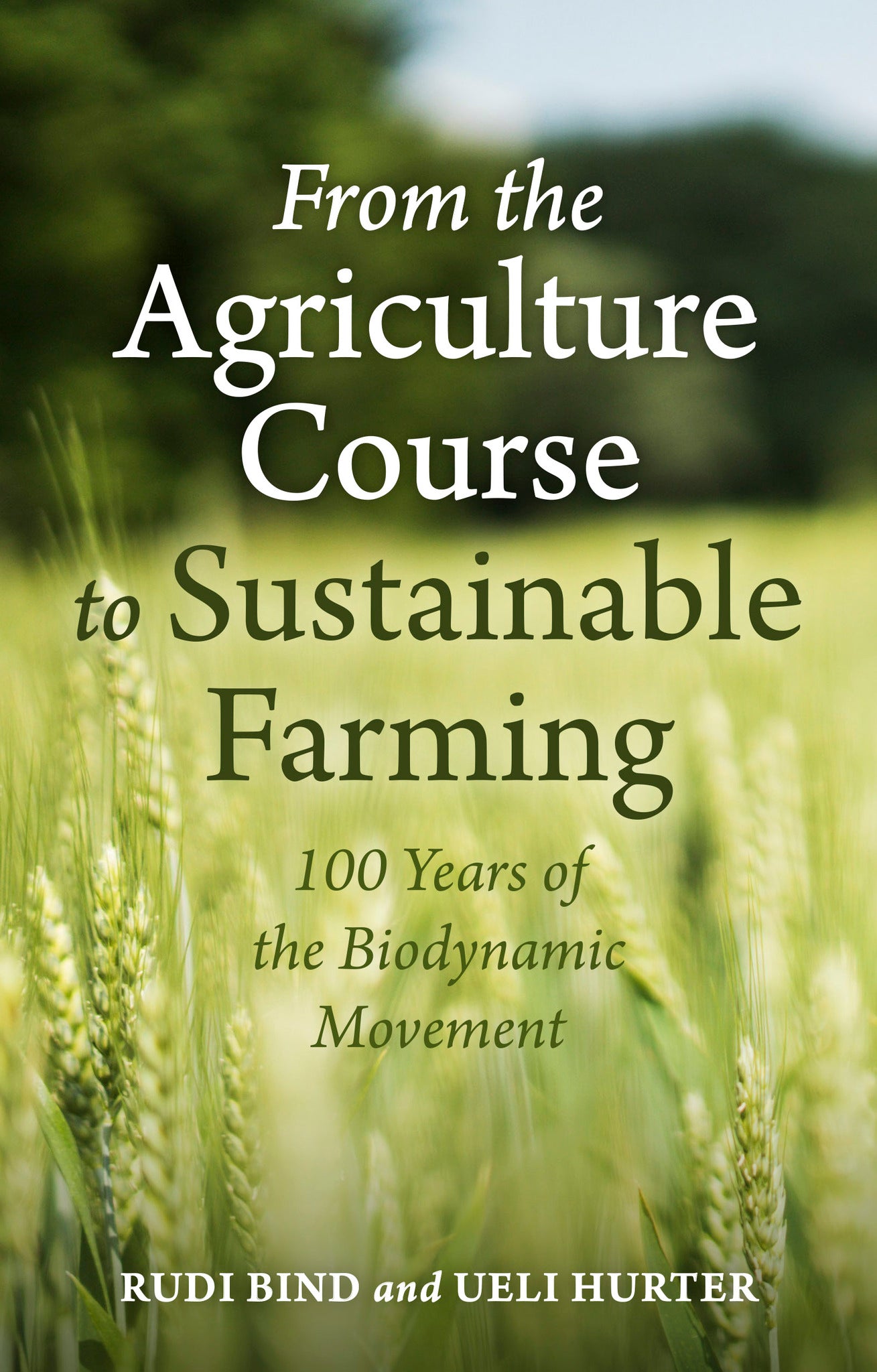 Cover image for From the Agriculture Course to Sustainable Farming ISBN 9781782509424