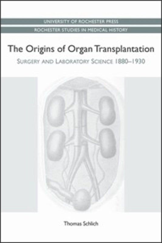 The Origins of Organ Transplantation