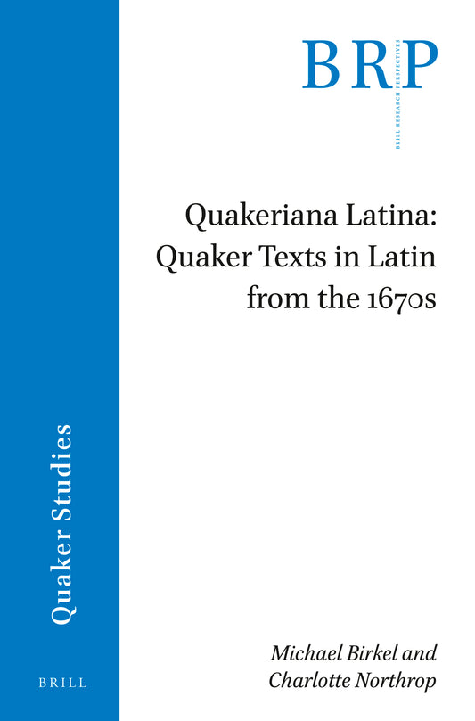 Quakeriana Latina: Quaker texts in Latin from the 1670s
