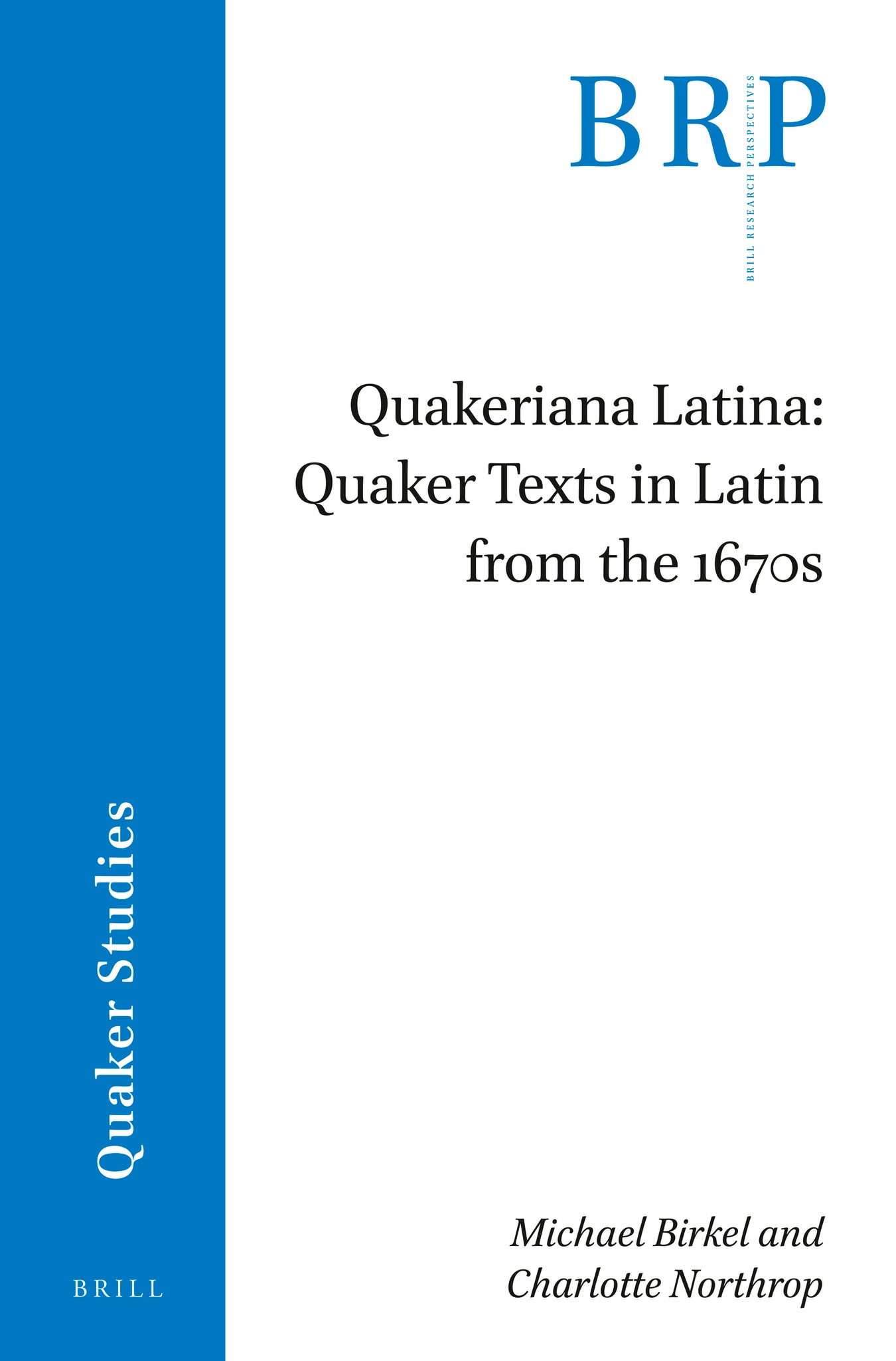 Quakeriana Latina: Quaker texts in Latin from the 1670s