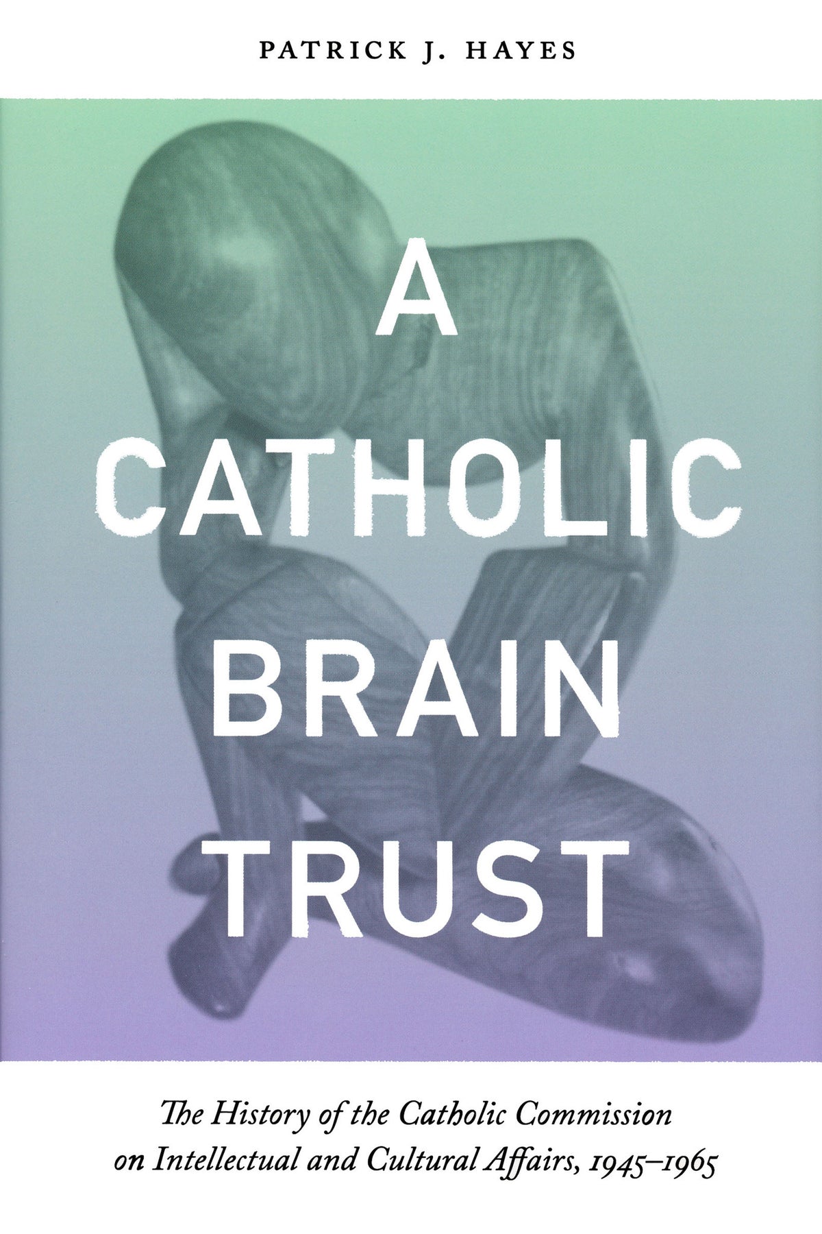 Cover image for Catholic Brain Trust ISBN 9780268031091