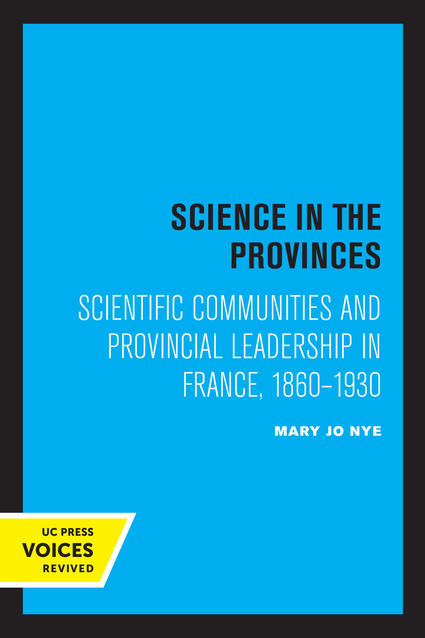 Cover image for Science in the Provinces ISBN 9780520308060