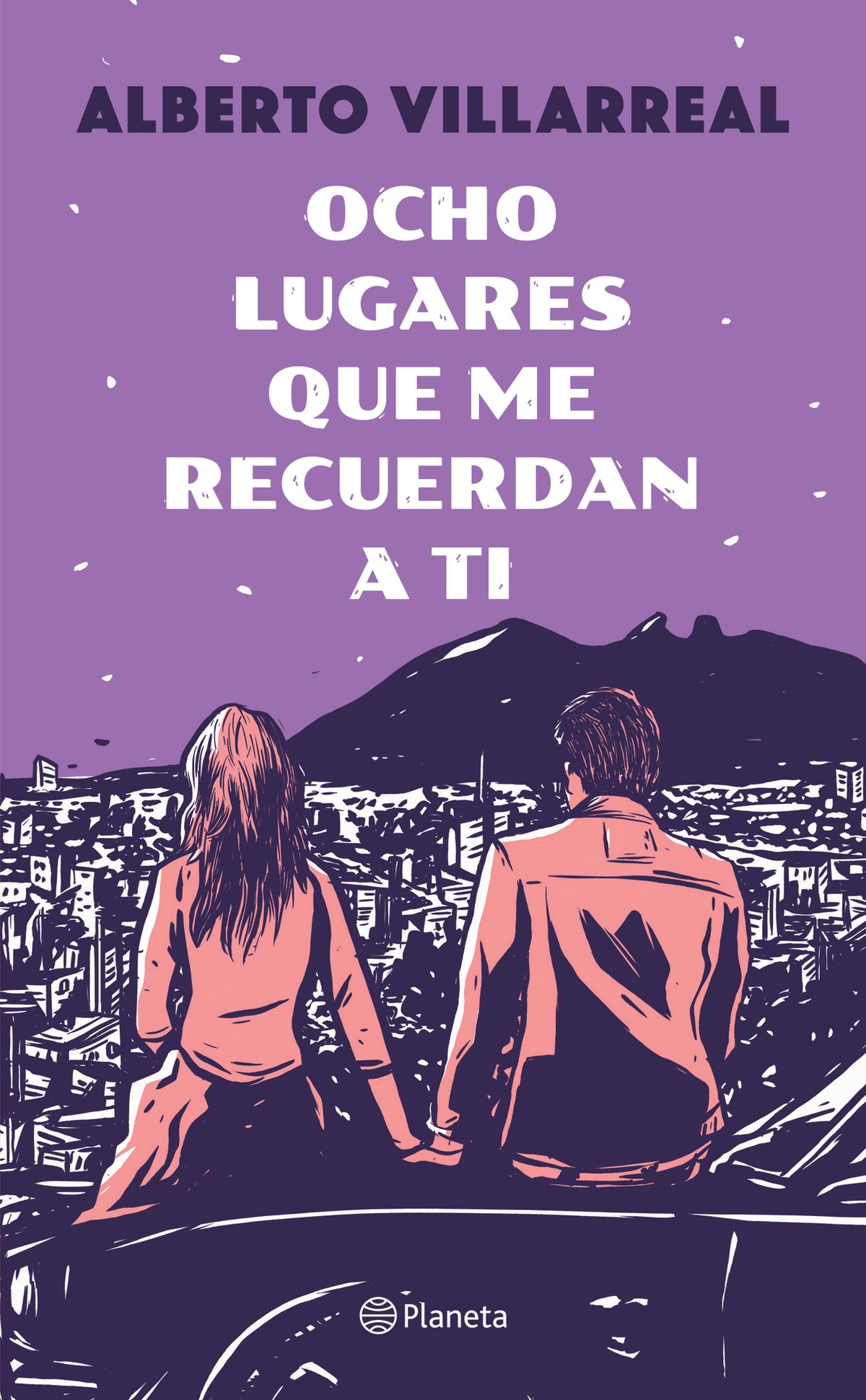 Cover image for Ocho lugares que me recuerdan a ti. Edición Tapa Dura / Eight Places That Remind Me of You ISBN 9786073946360