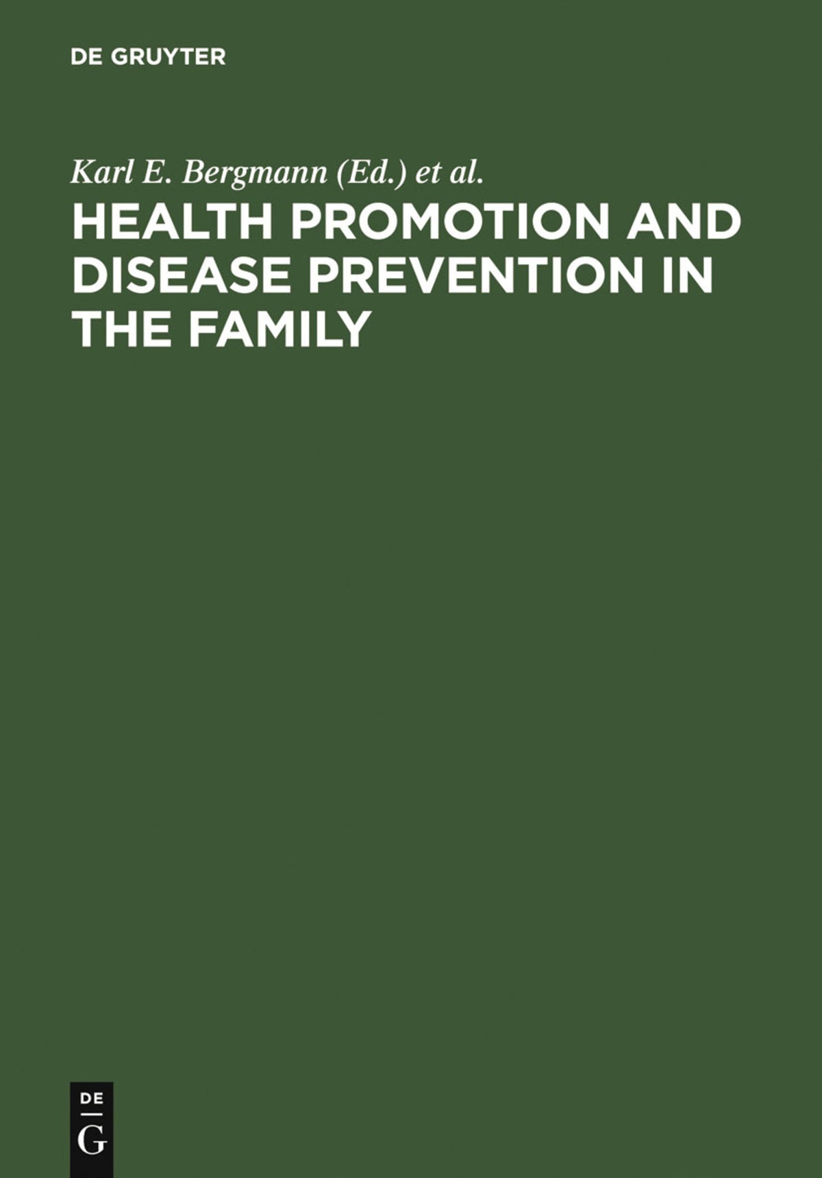 Cover image for Health Promotion and Disease Prevention in the Family ISBN 9783110179316