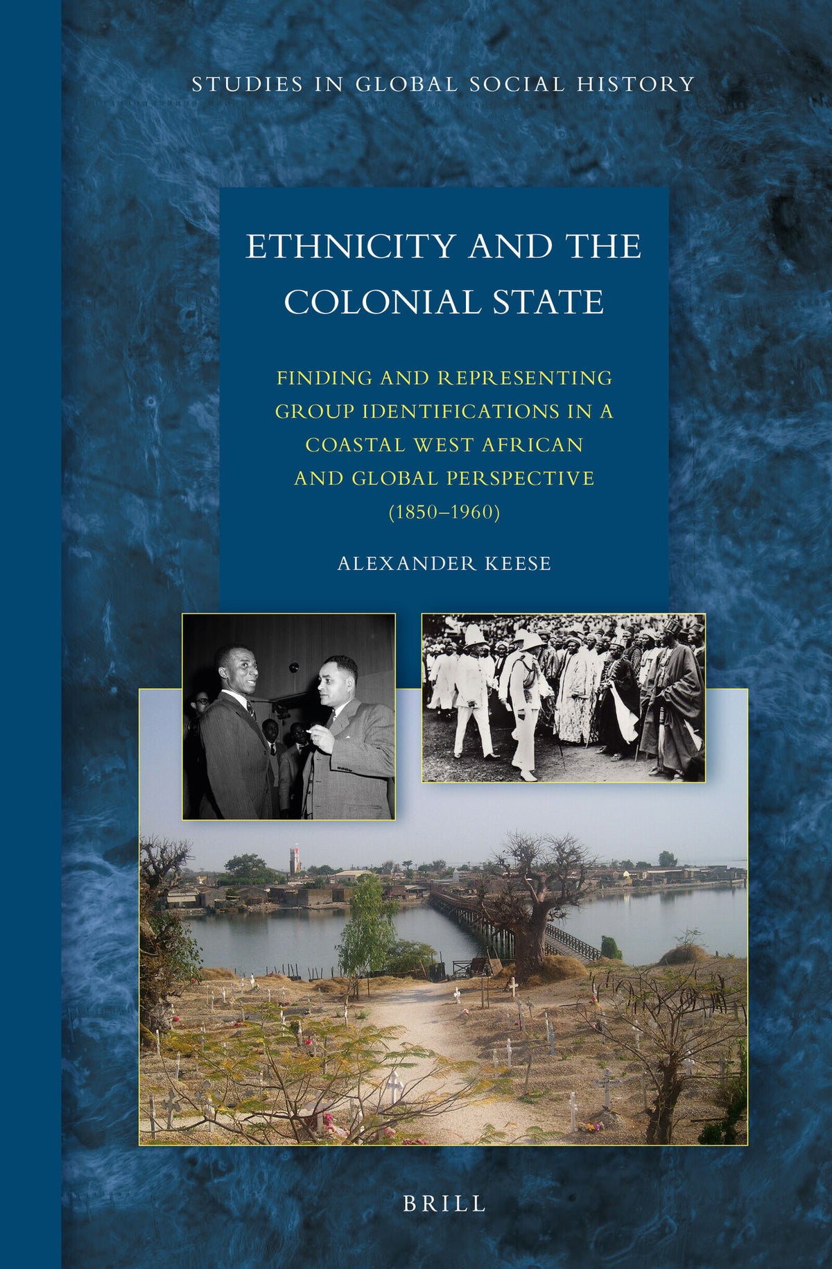 Cover image for Ethnicity and the Colonial State ISBN 9789004307346