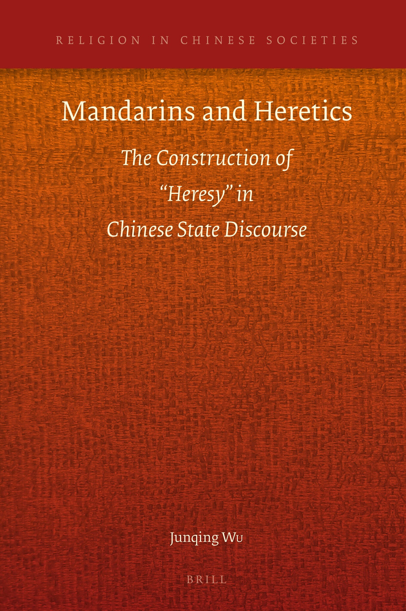 Mandarins and Heretics