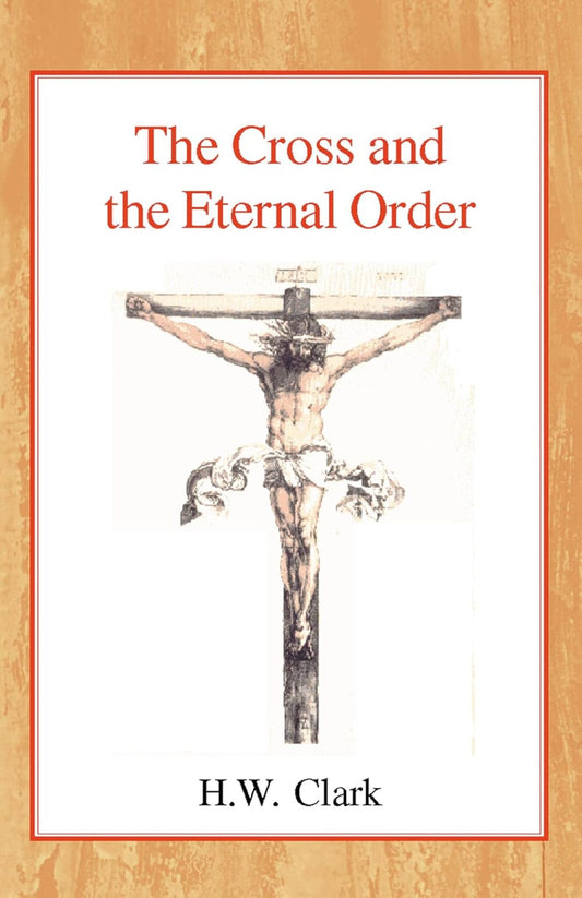 The Cross and the Eternal Order
