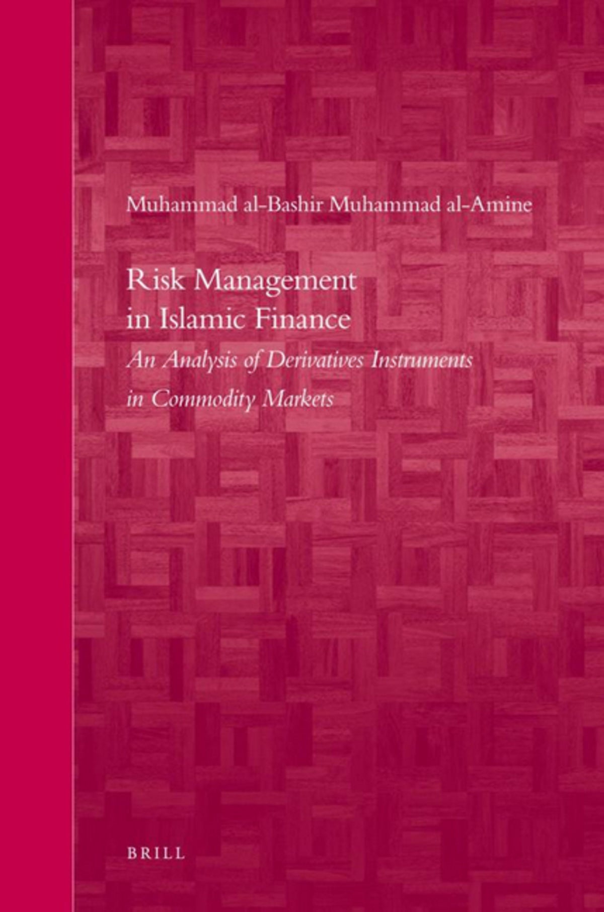 Cover image for Risk Management in Islamic Finance ISBN 9789004152465