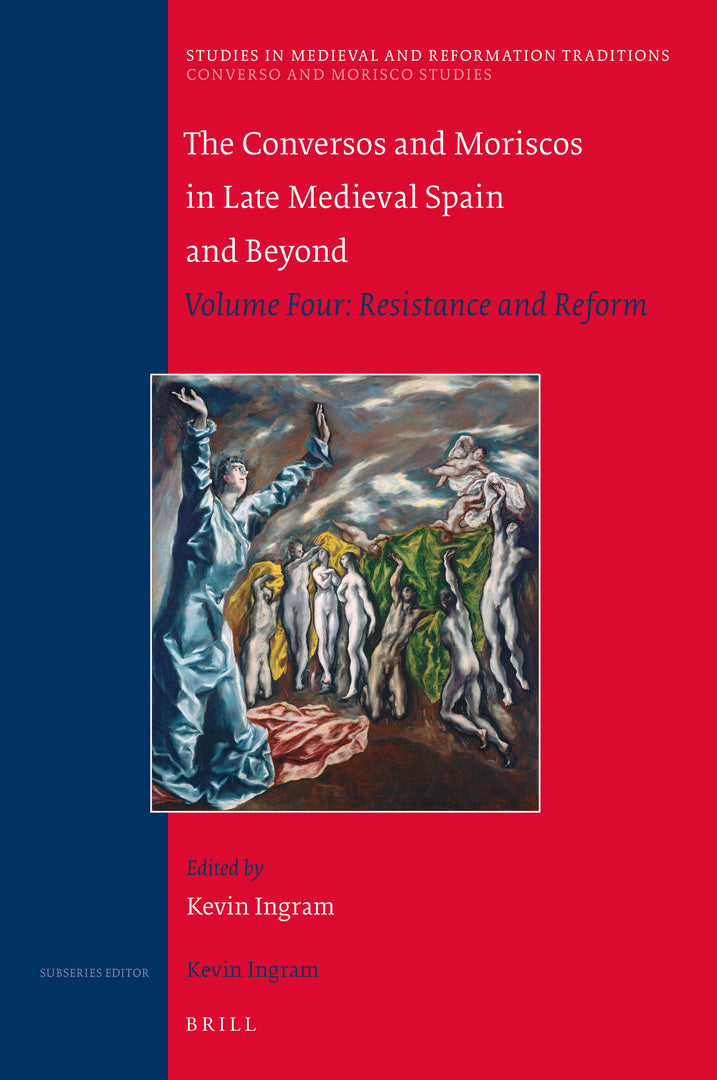 Cover image for The Conversos and Moriscos in Late Medieval Spain and Beyond ISBN 9789004447271