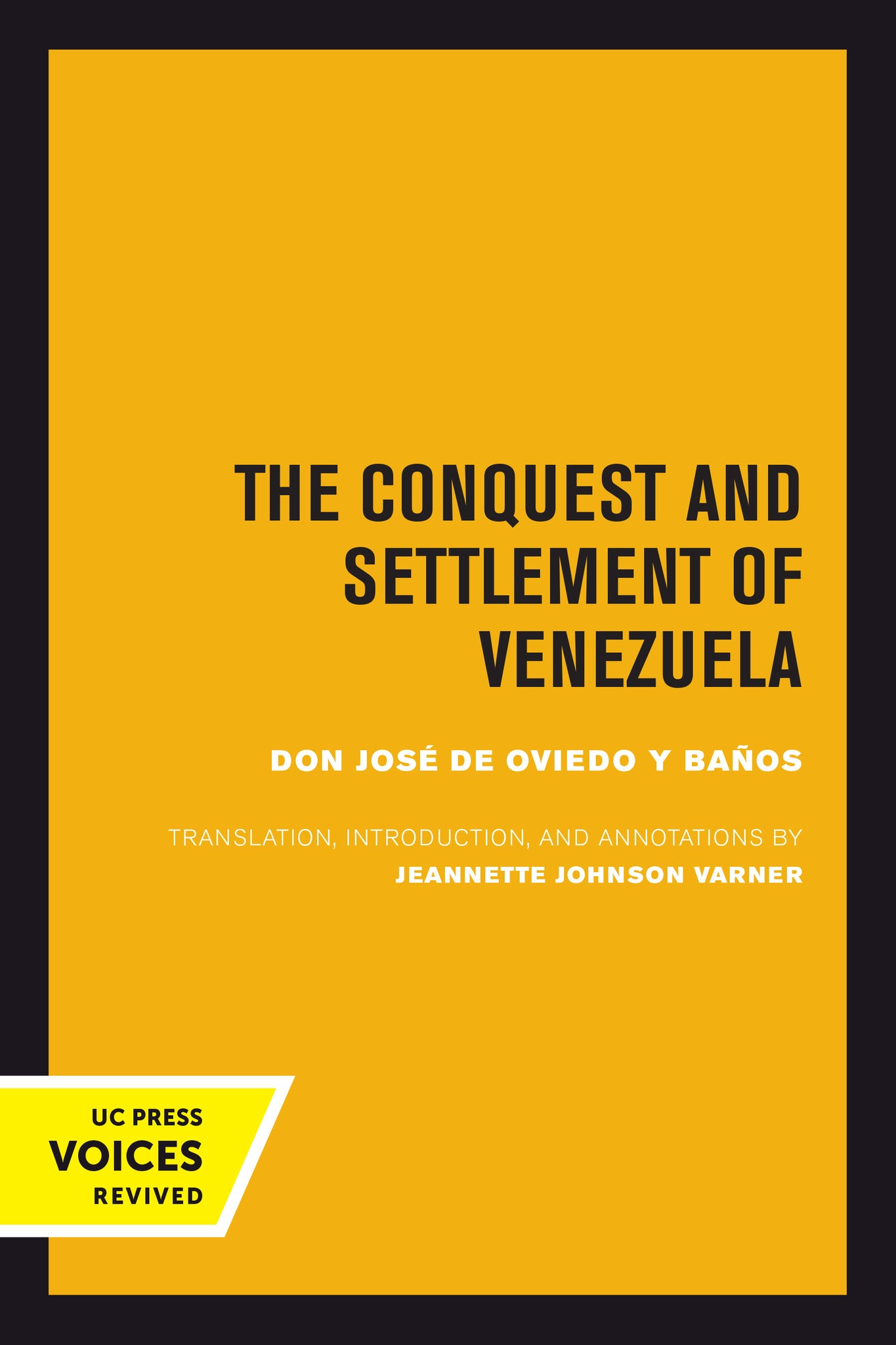 Cover image for The Conquest and Settlement of Venezuela ISBN 9780520377387