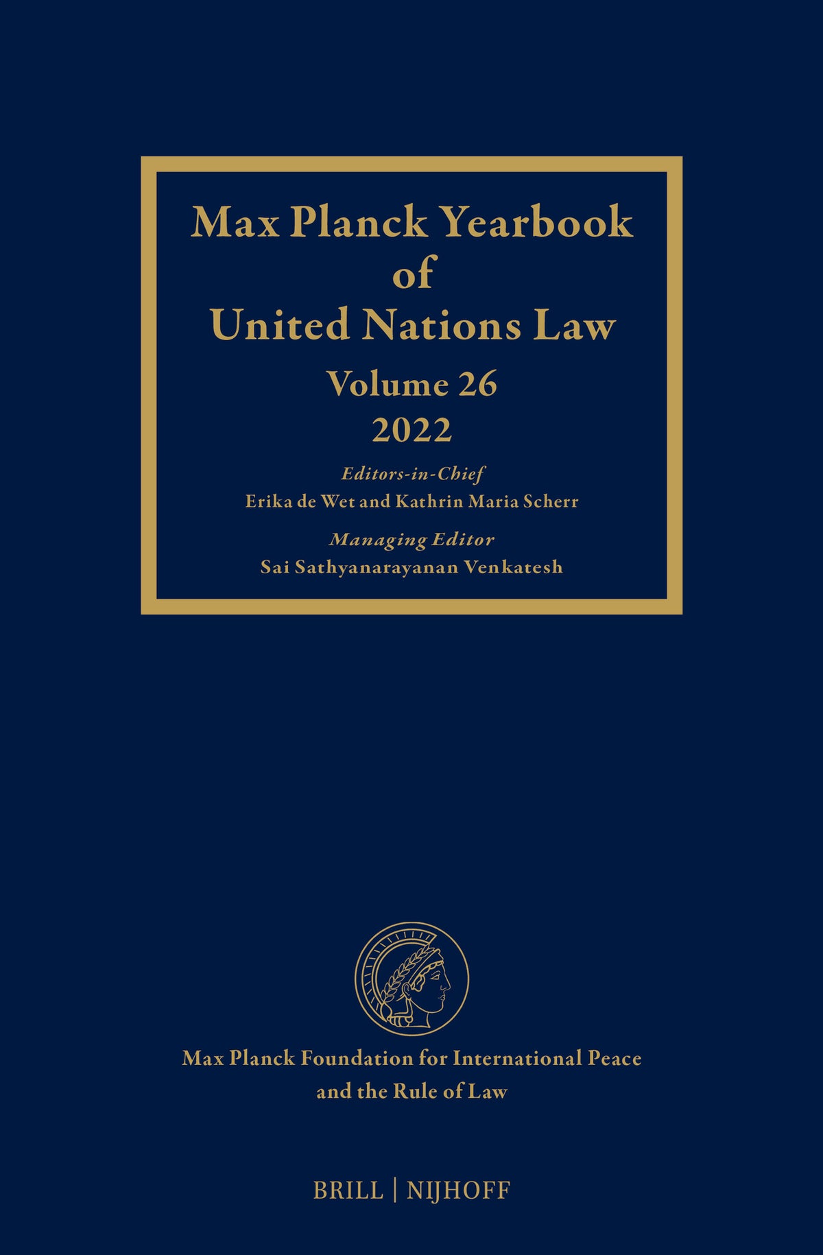 Cover image for Max Planck Yearbook of UN Law, Volume 26 (2022) ISBN 9789004545199