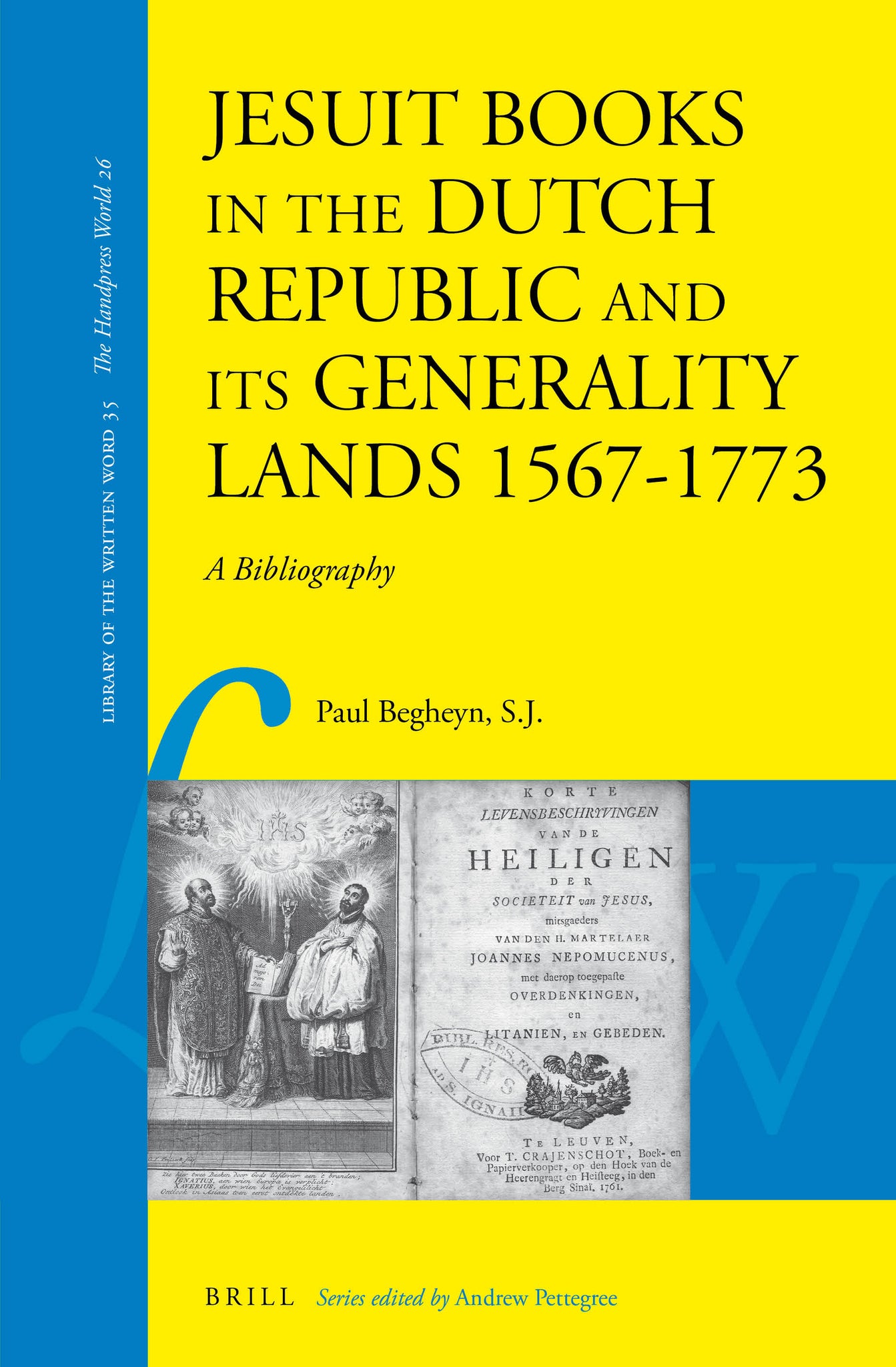 Jesuit Books in the Dutch Republic and its Generality Lands 1567-1773