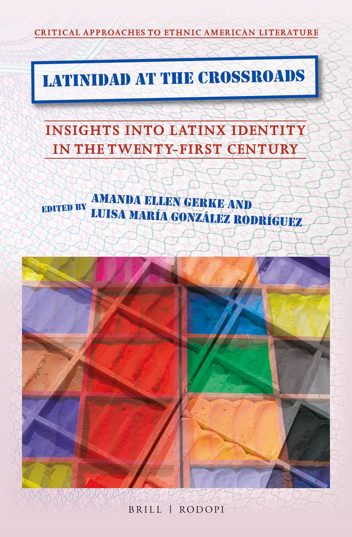 Cover image for Latinidad at the Crossroads ISBN 9789004460362