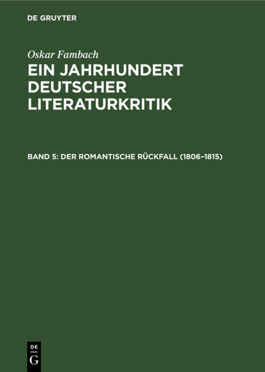 Der romantische Rückfall (1806–1815)