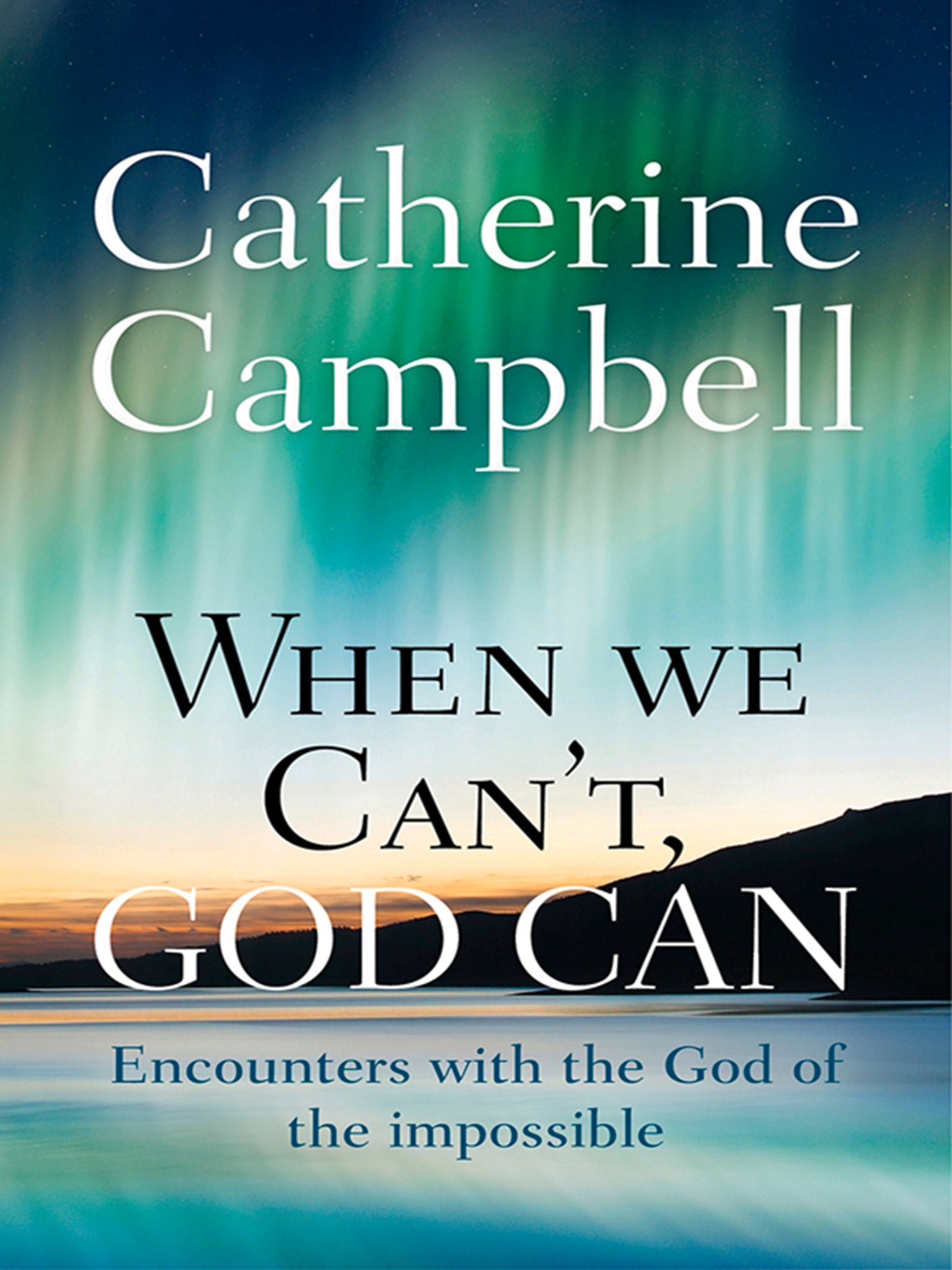 Cover image for When We Can't, God Can ISBN 9780857216120