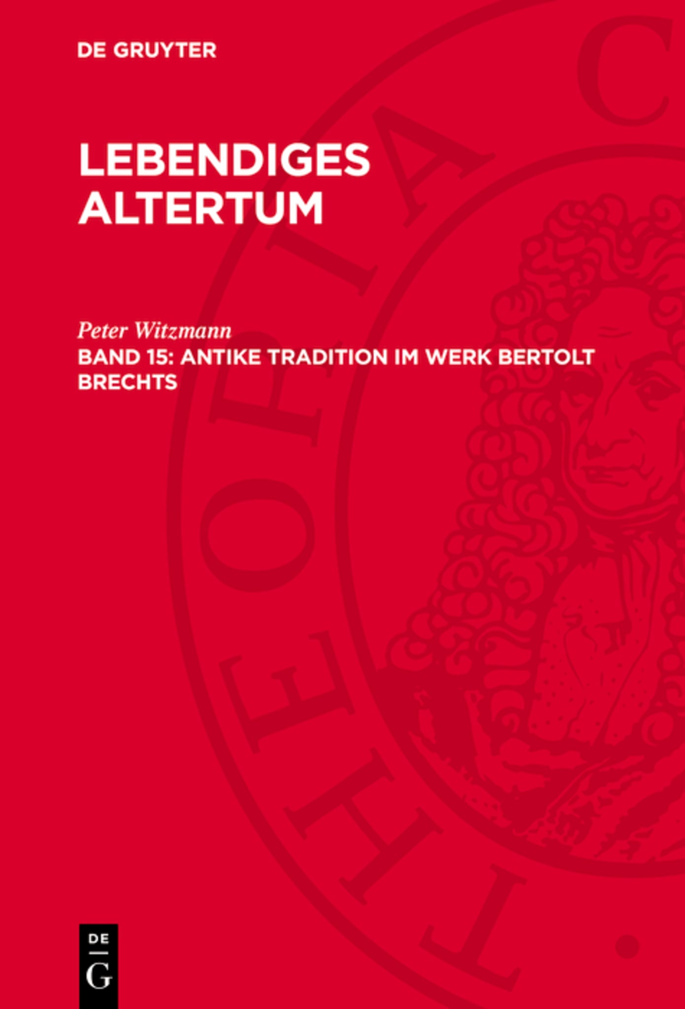 Antike Tradition im Werk Bertolt Brechts