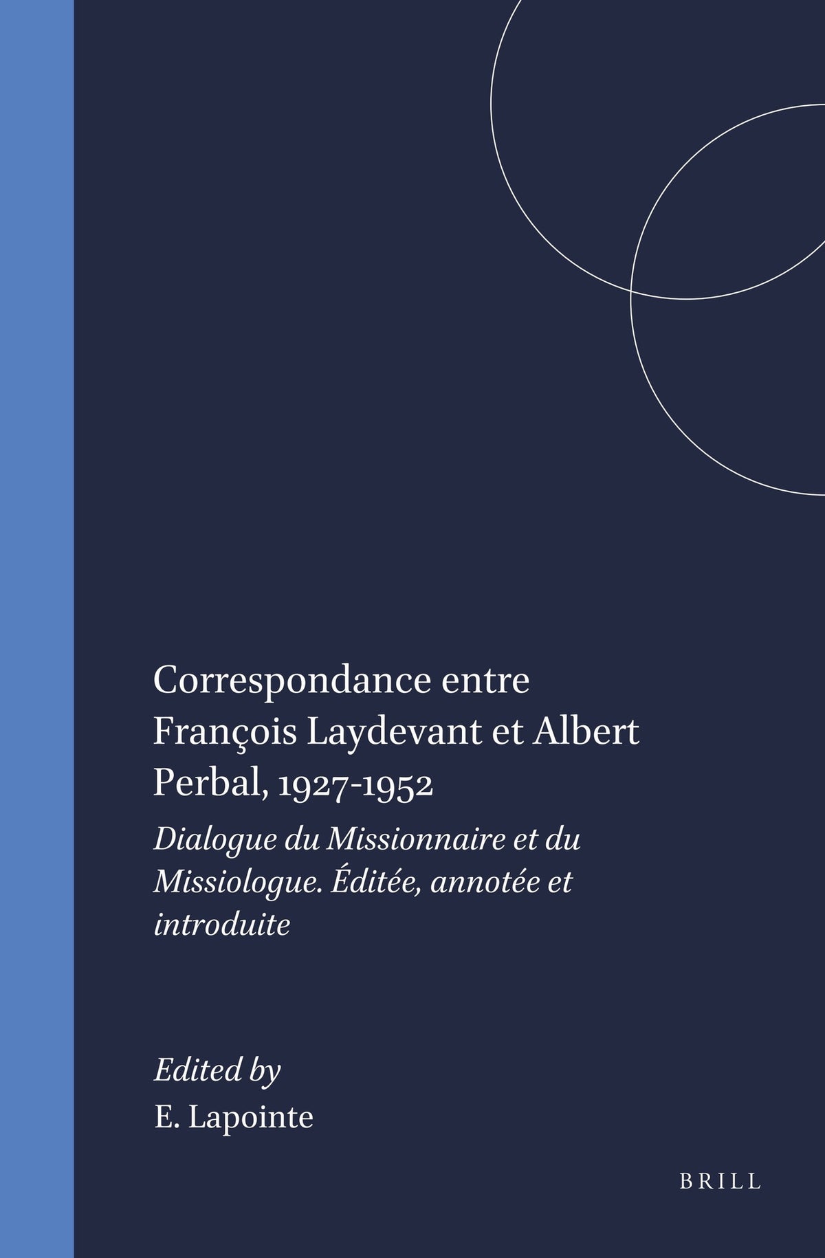 Cover image for Correspondance entre François Laydevant et Albert Perbal, 1927-1952 ISBN 9789004101715