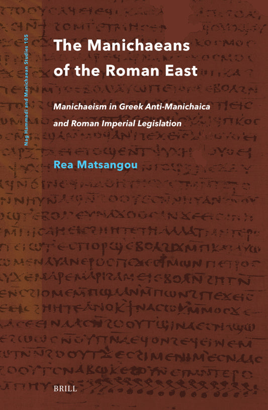 The Manichaeans of the Roman East