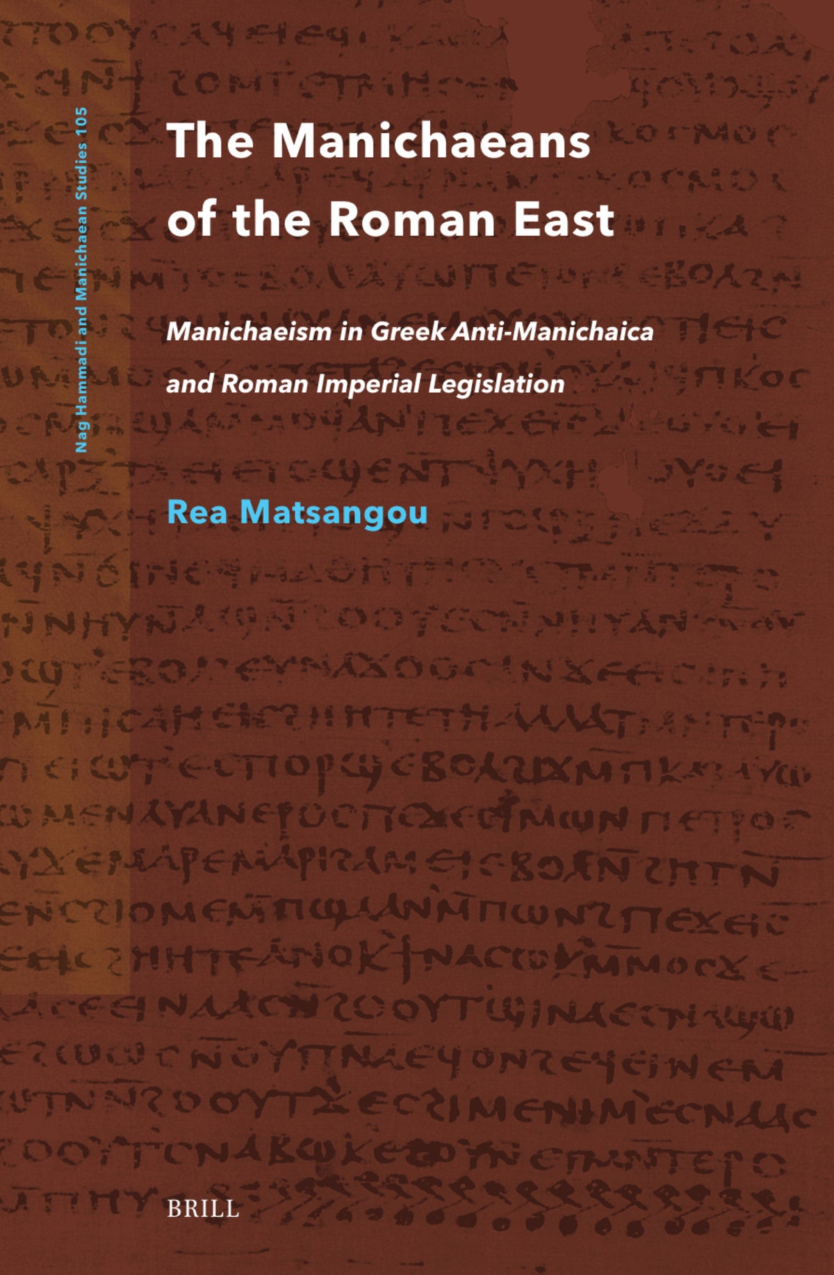 The Manichaeans of the Roman East