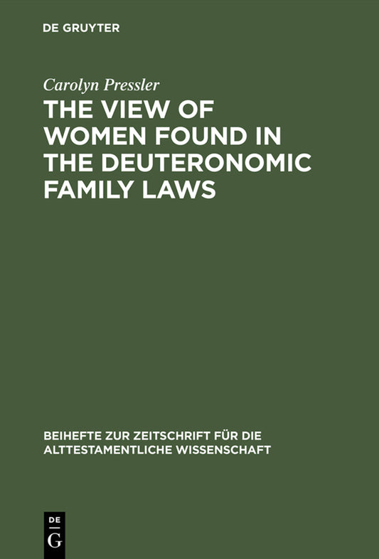 The View of Women Found in the Deuteronomic Family Laws