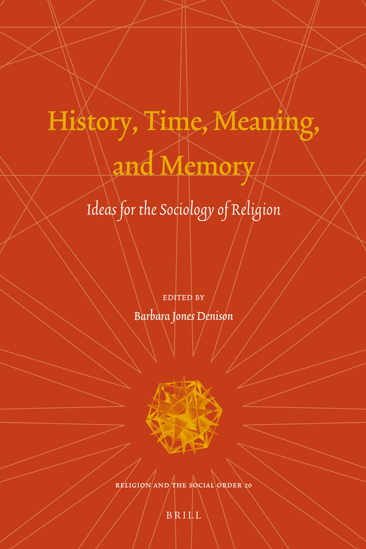 History, Time, Meaning, and Memory