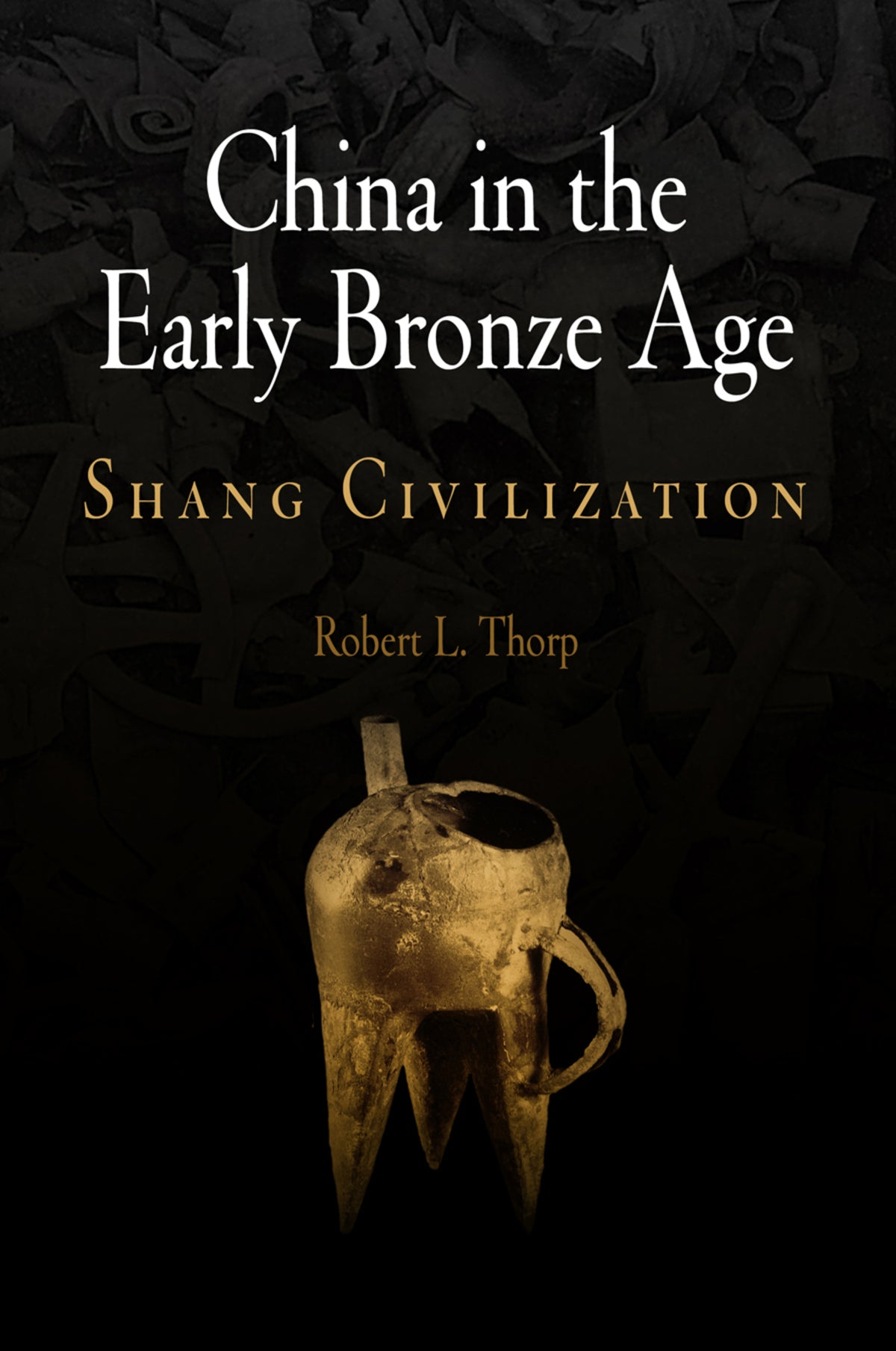 Cover image for China in the Early Bronze Age ISBN 9780812239102