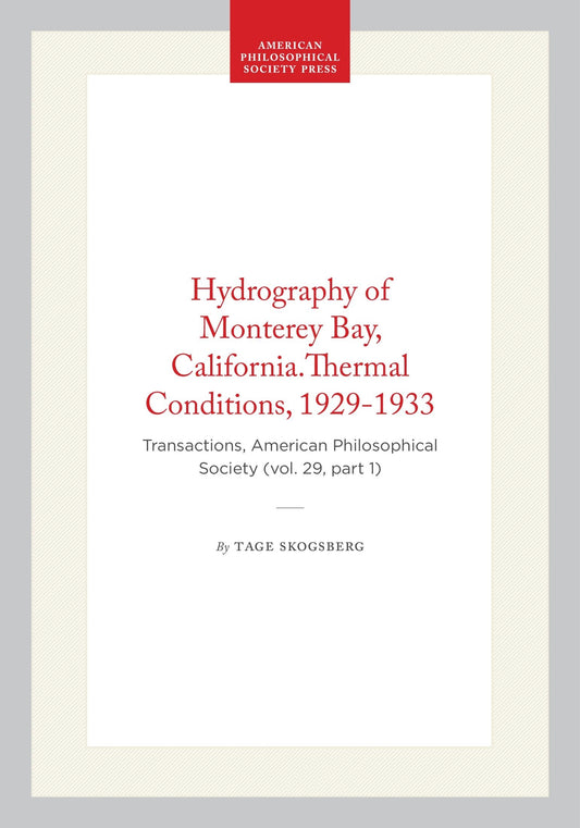 Hydrography of Monterey Bay, California.Thermal Conditions, 1929-1933