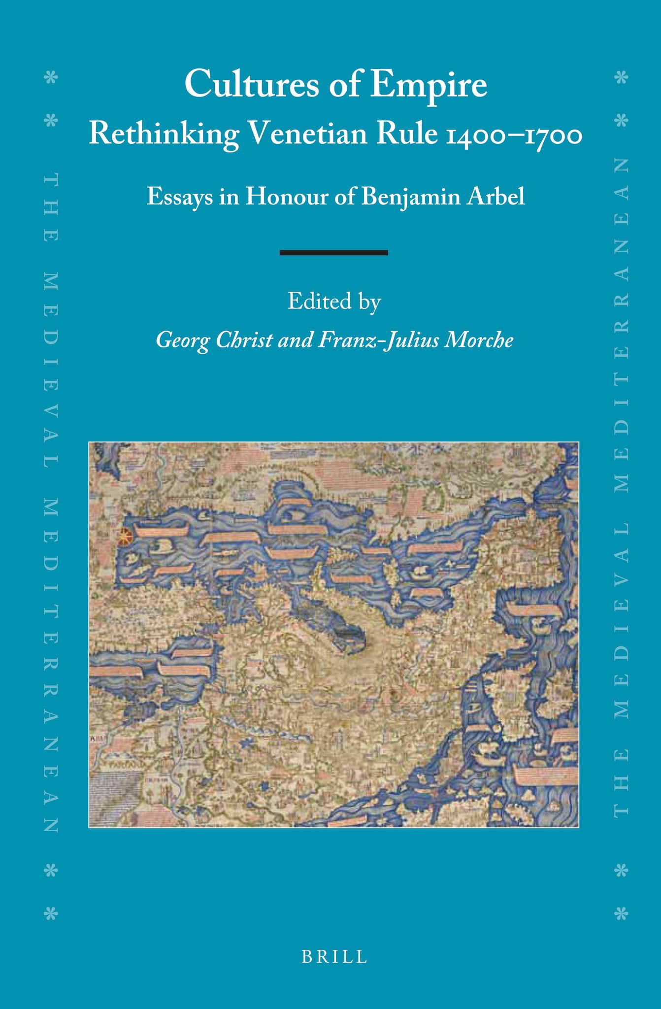 Cultures of Empire: Rethinking Venetian Rule, 1400–1700
