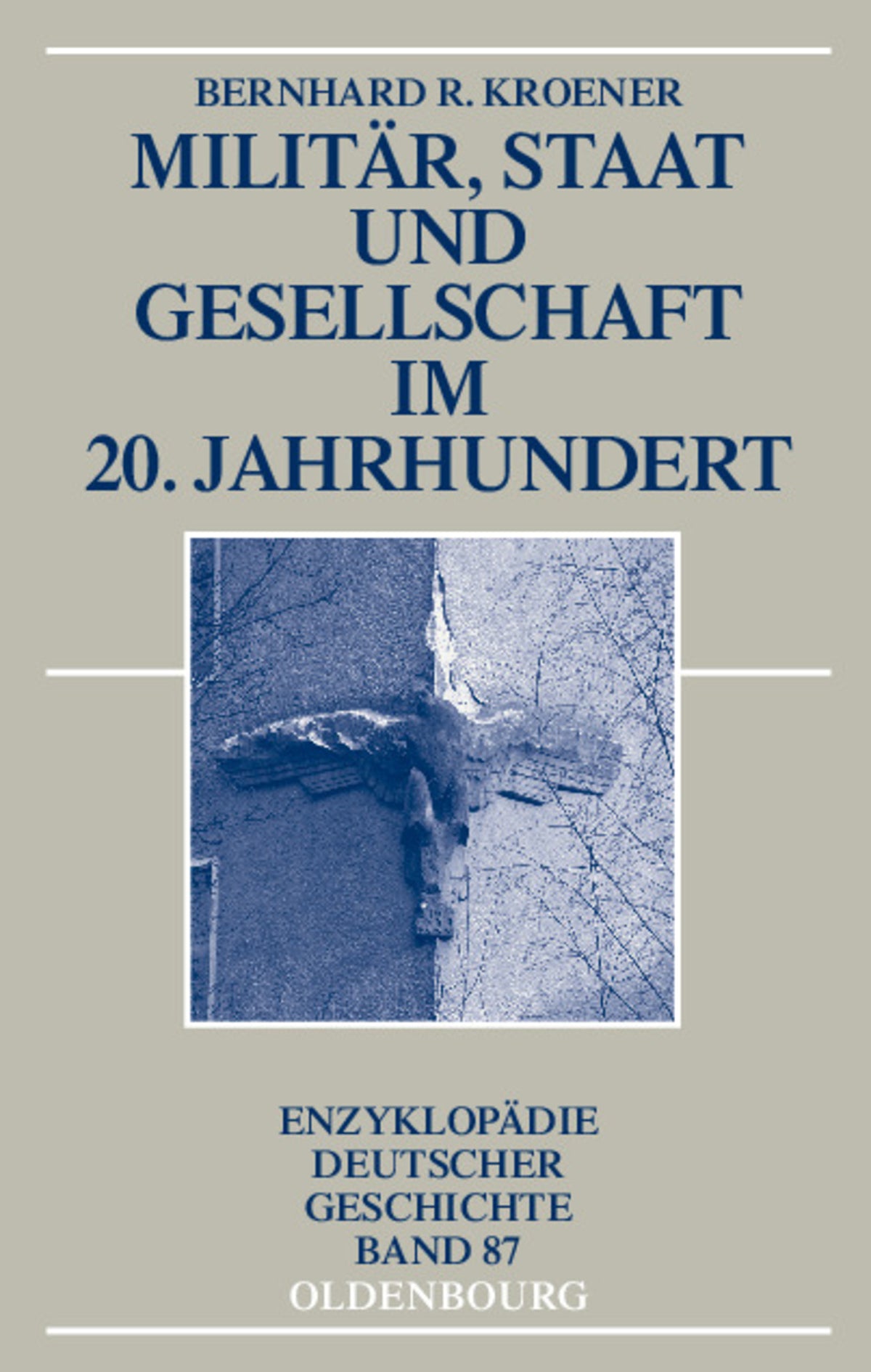 Cover image for Militär, Staat und Gesellschaft im 20. Jahrhundert (1890-1990) ISBN 9783486576368